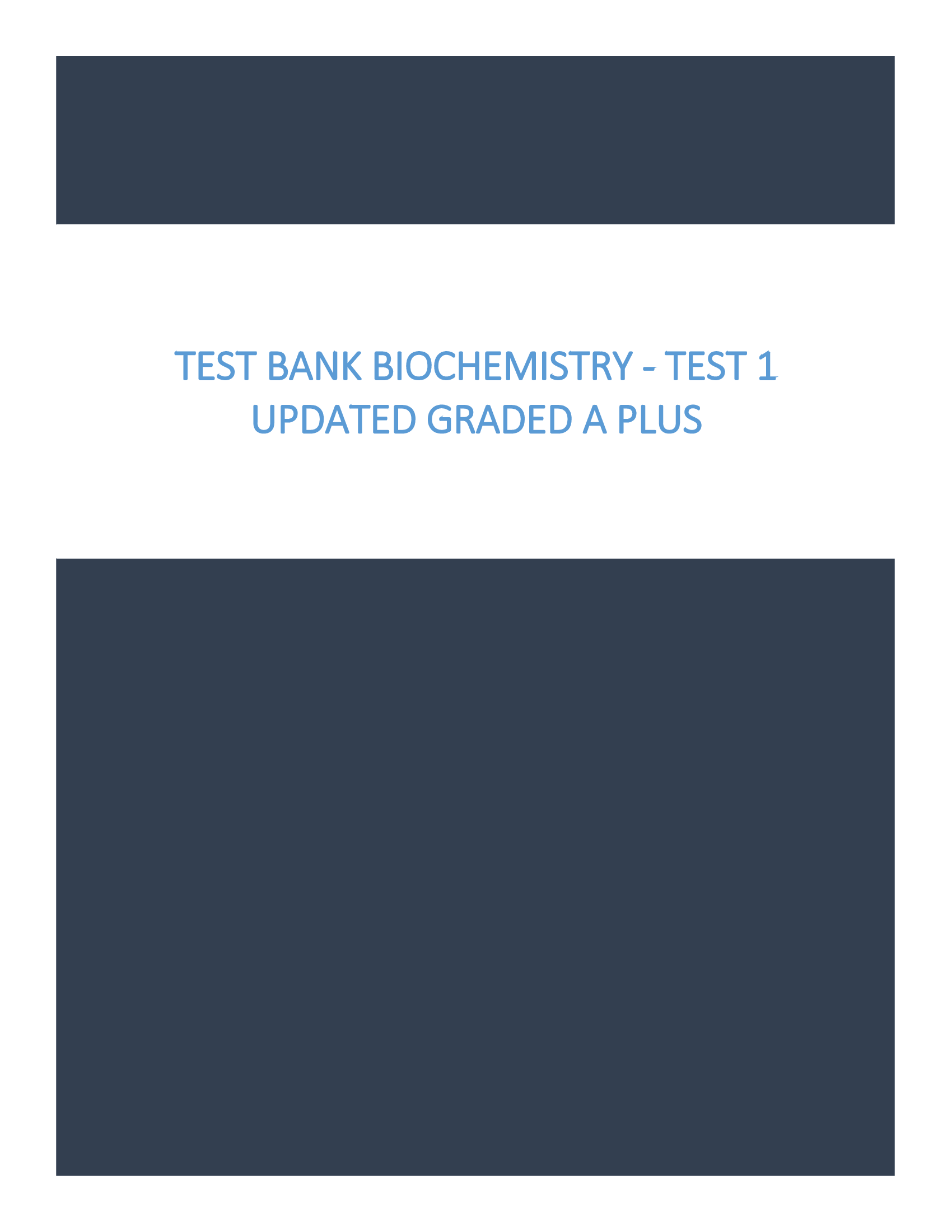 Test Bank Biochemistry - Test 1 Updated Graded A Plus