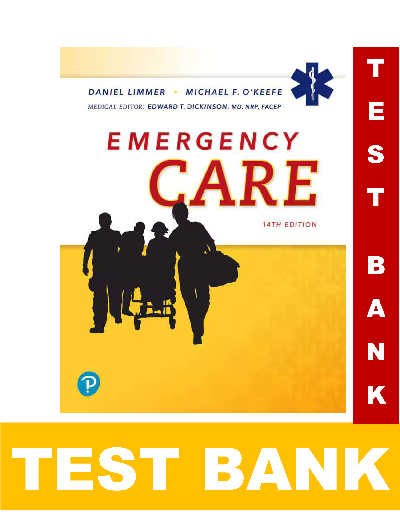 Test Bank for Emergency Care 14th Edition Daniel Limmer