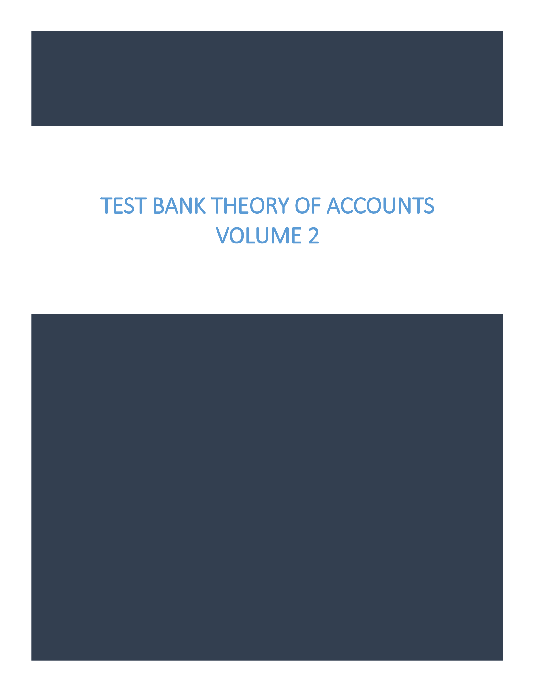 Test Bank Theory of Accounts Volume 2