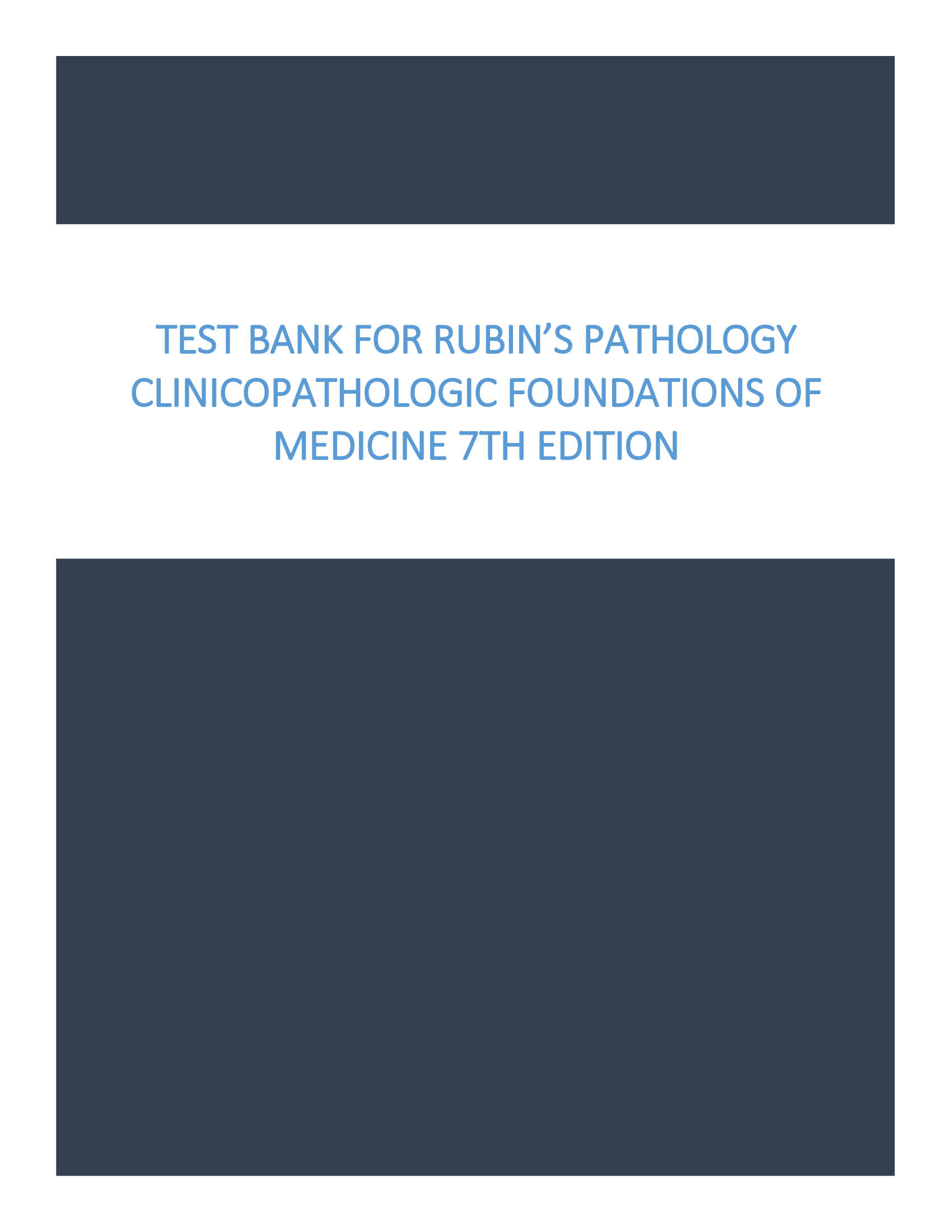 Test Bank for Rubin’s Pathology Clinicopathologic Foundations of Medicine 7th Edition
