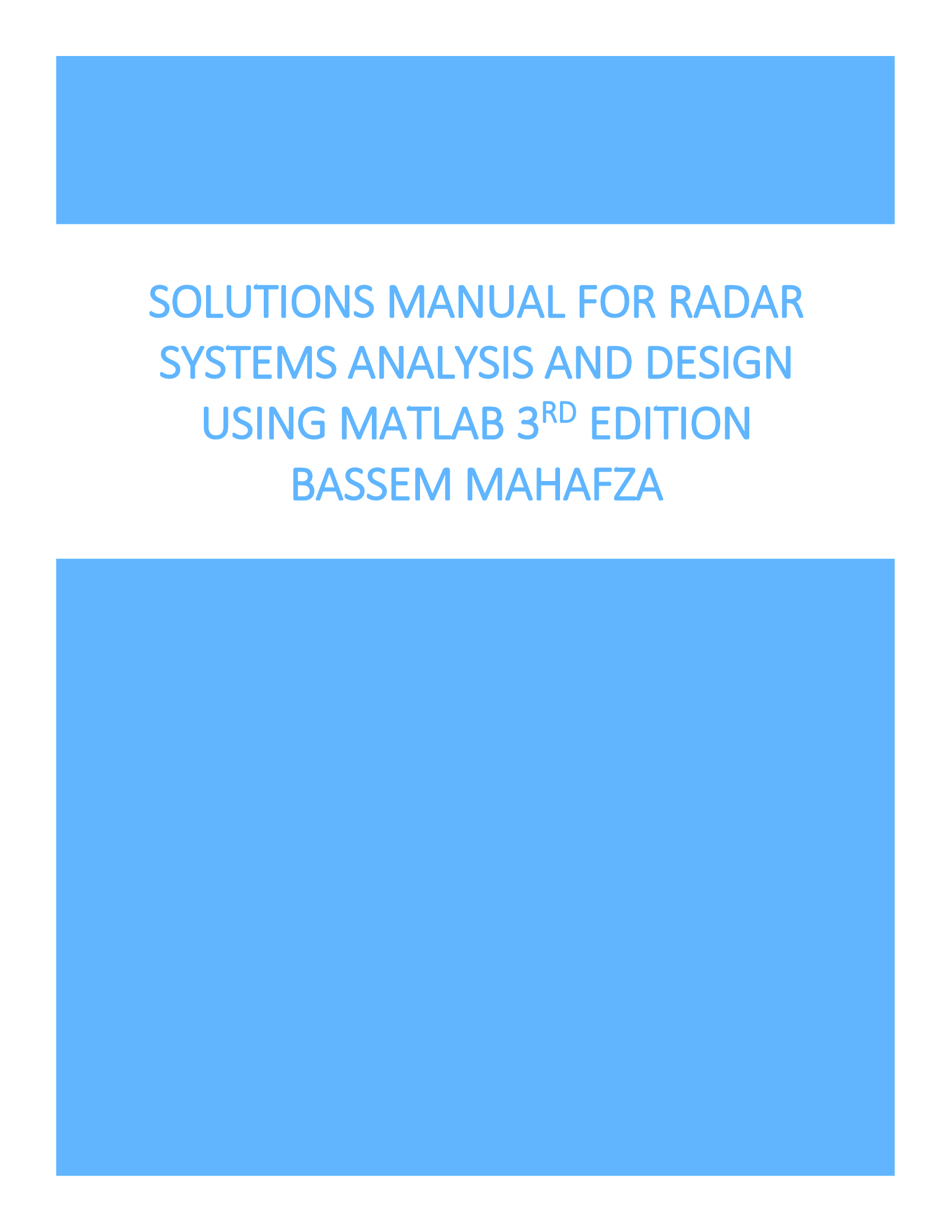 Solutions Manual for Radar Systems Analysis and Design Using MATLAB 3rd Edition by Bassem Mahafza