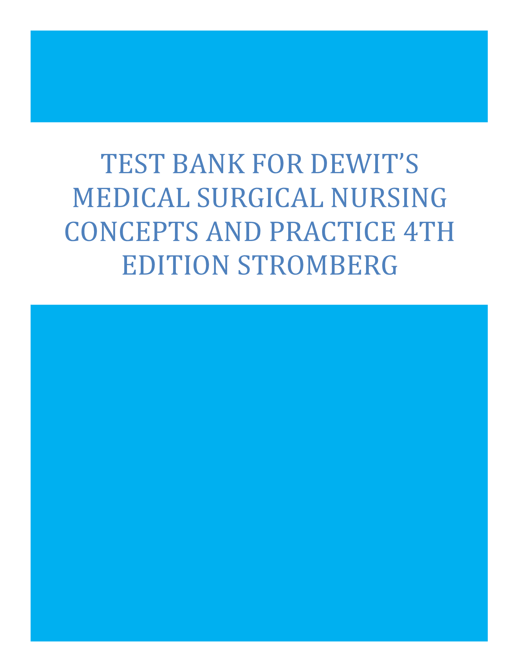 Test Bank for Dewit's Medical-Surgical Nursing: Concepts and Practice, 4th Edition by Holly Stromberg, Verified Chapters 1-49