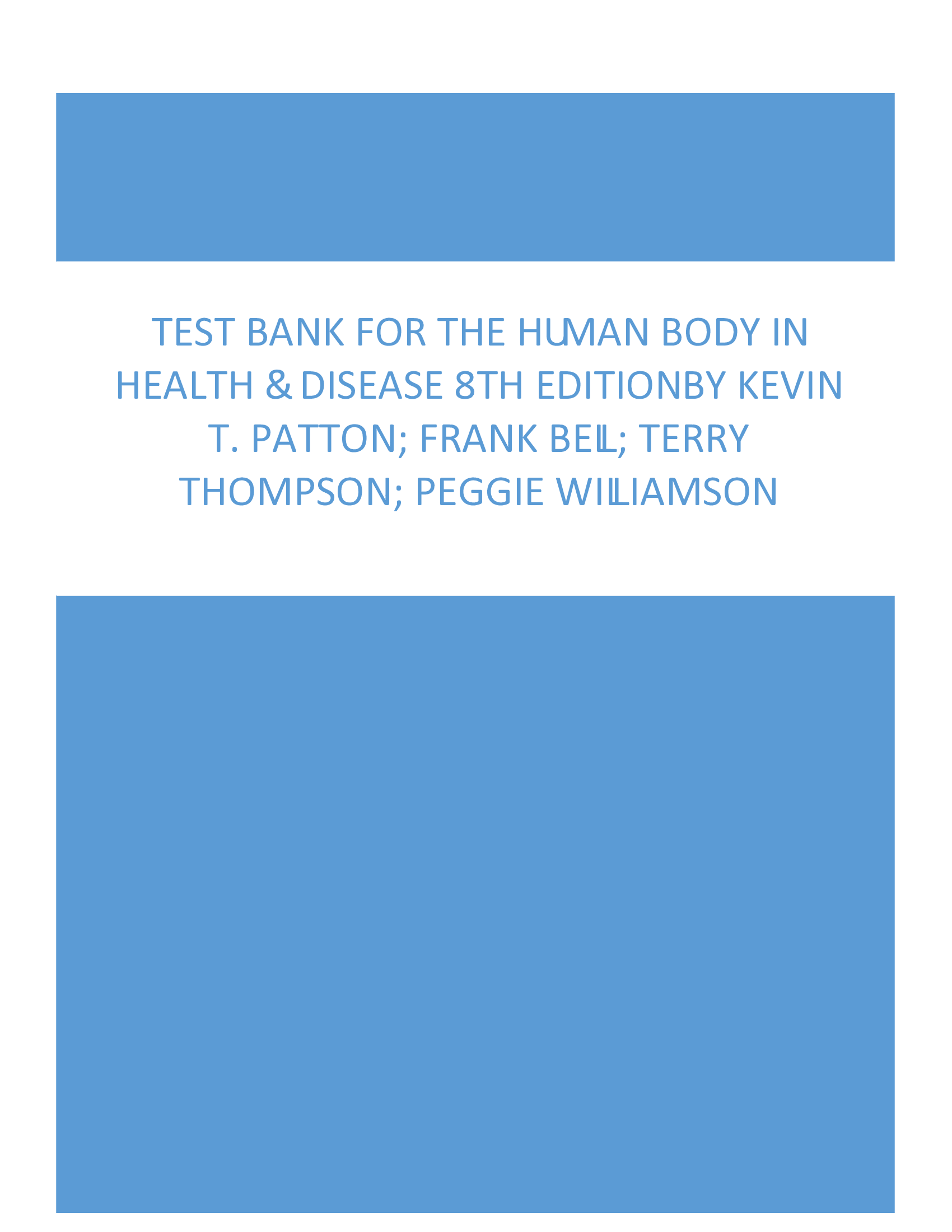 Test Bank For The Human Body in Health & Disease 8th Edition By Kevin T. Patton