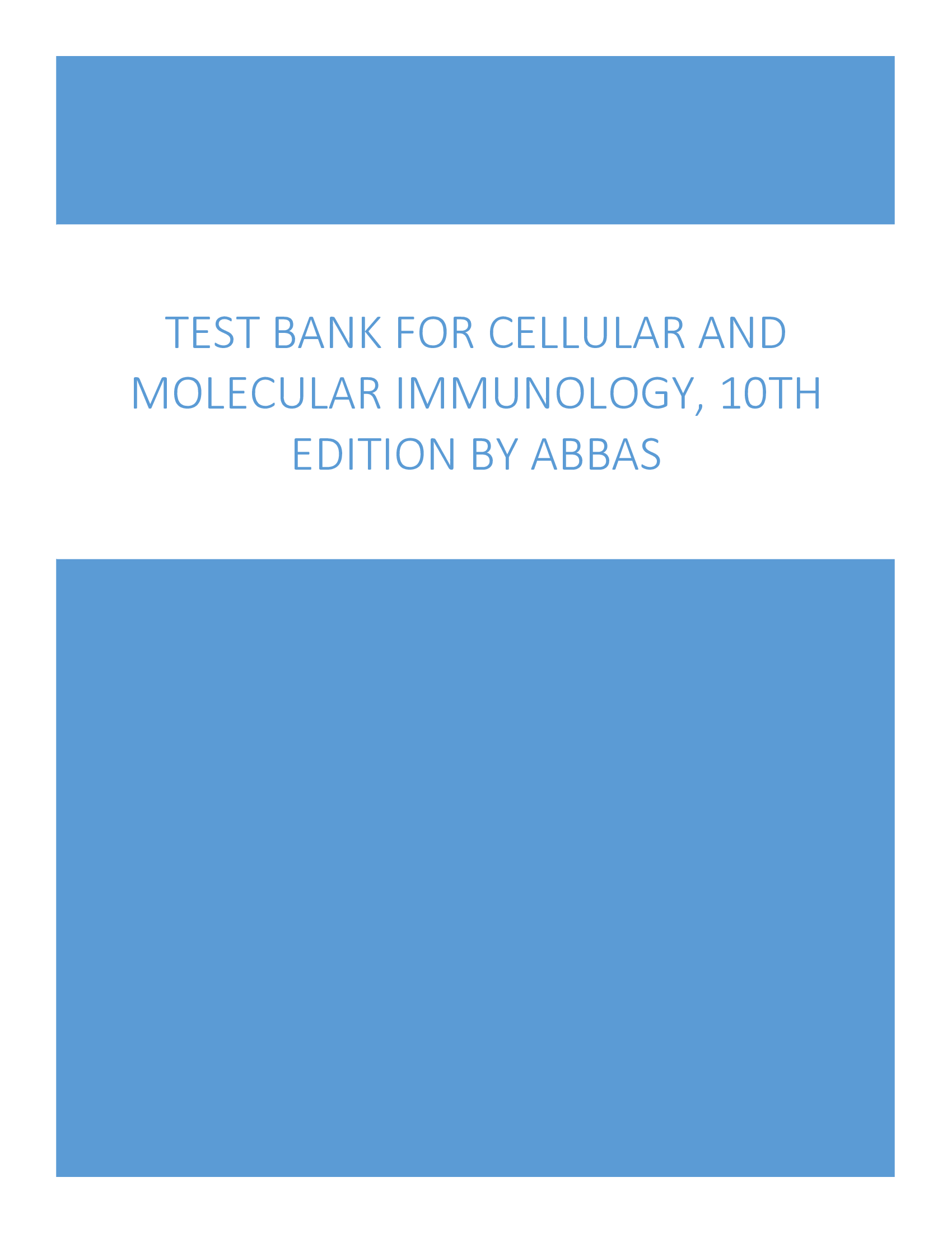 Test Bank for Cellular and Molecular Immunology, 10th Edition by Abbas