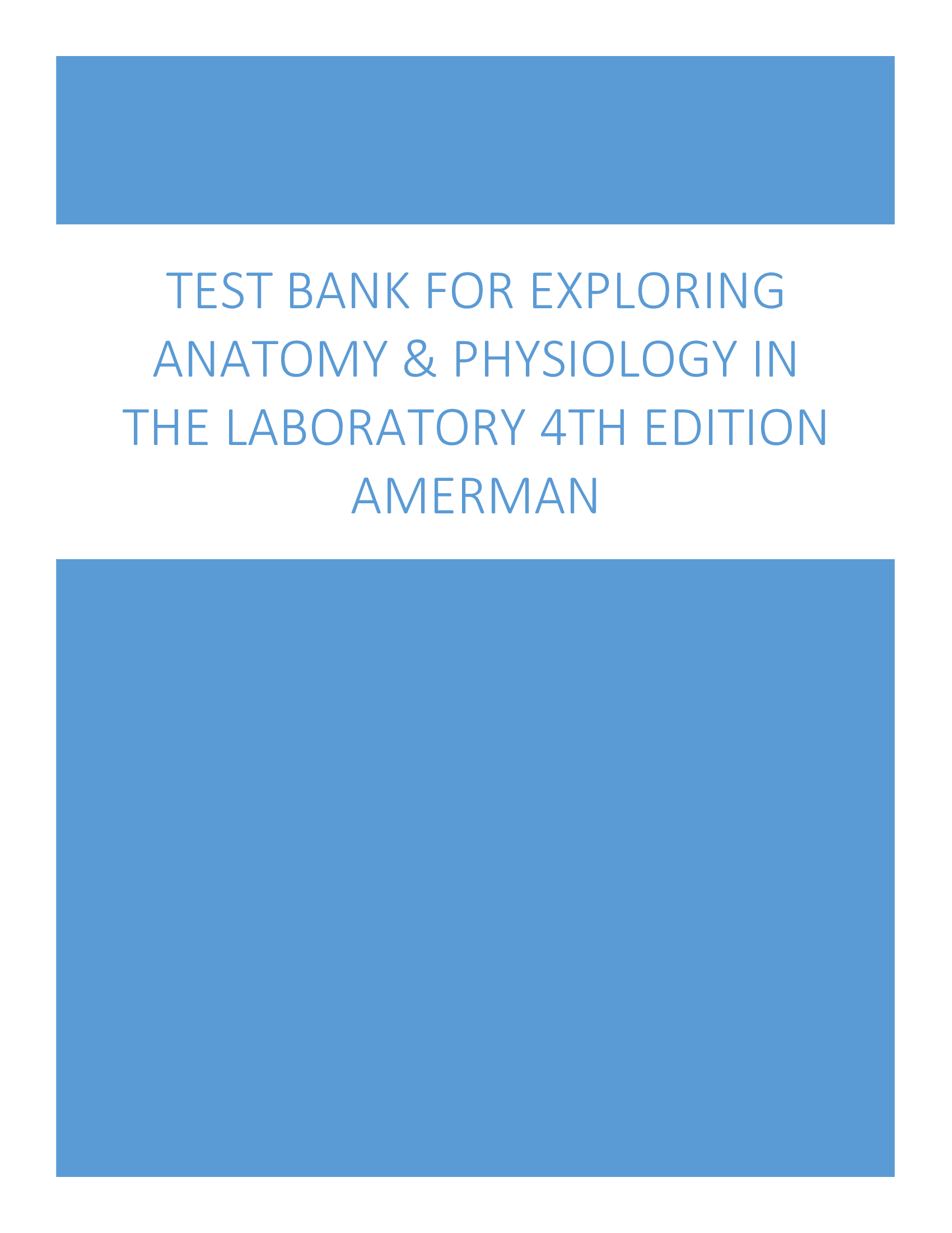 Test Bank for Exploring Anatomy & Physiology in the Laboratory 4th Edition Amerman