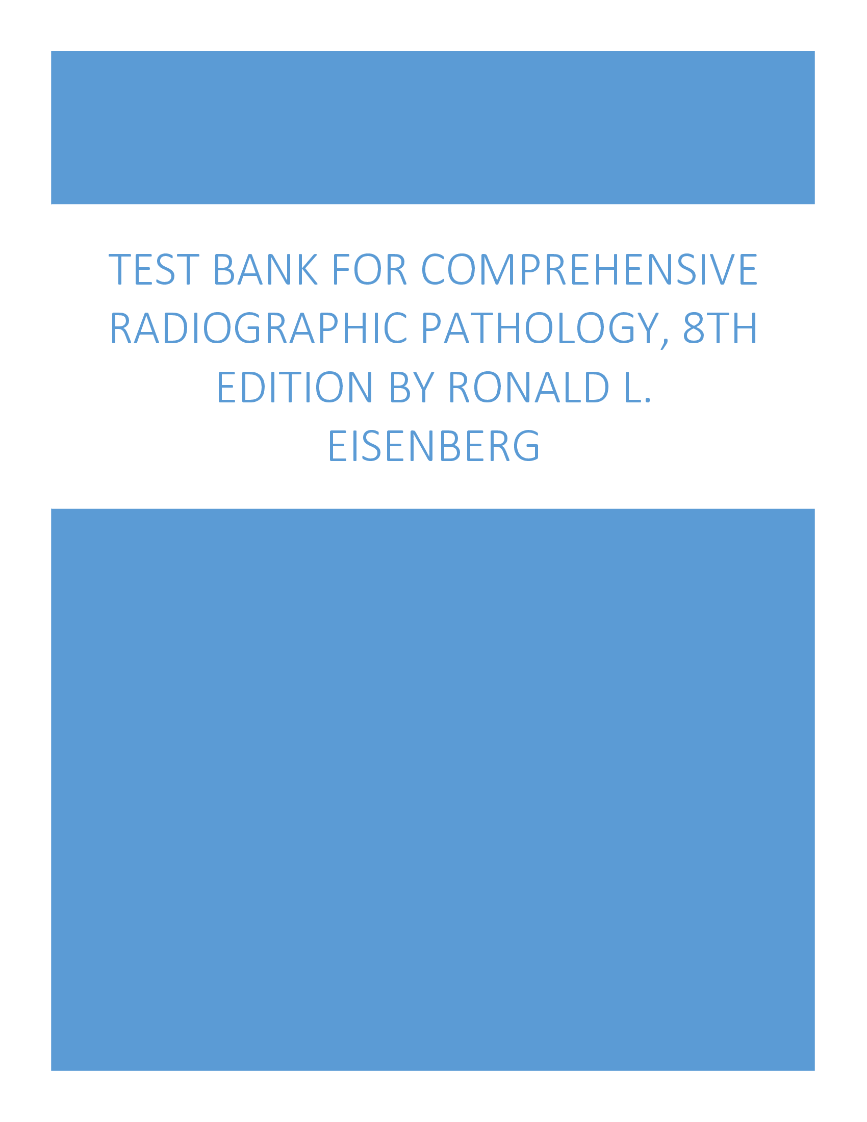 Test Bank for Comprehensive Radiographic Pathology, 8th Edition by Eisenberg