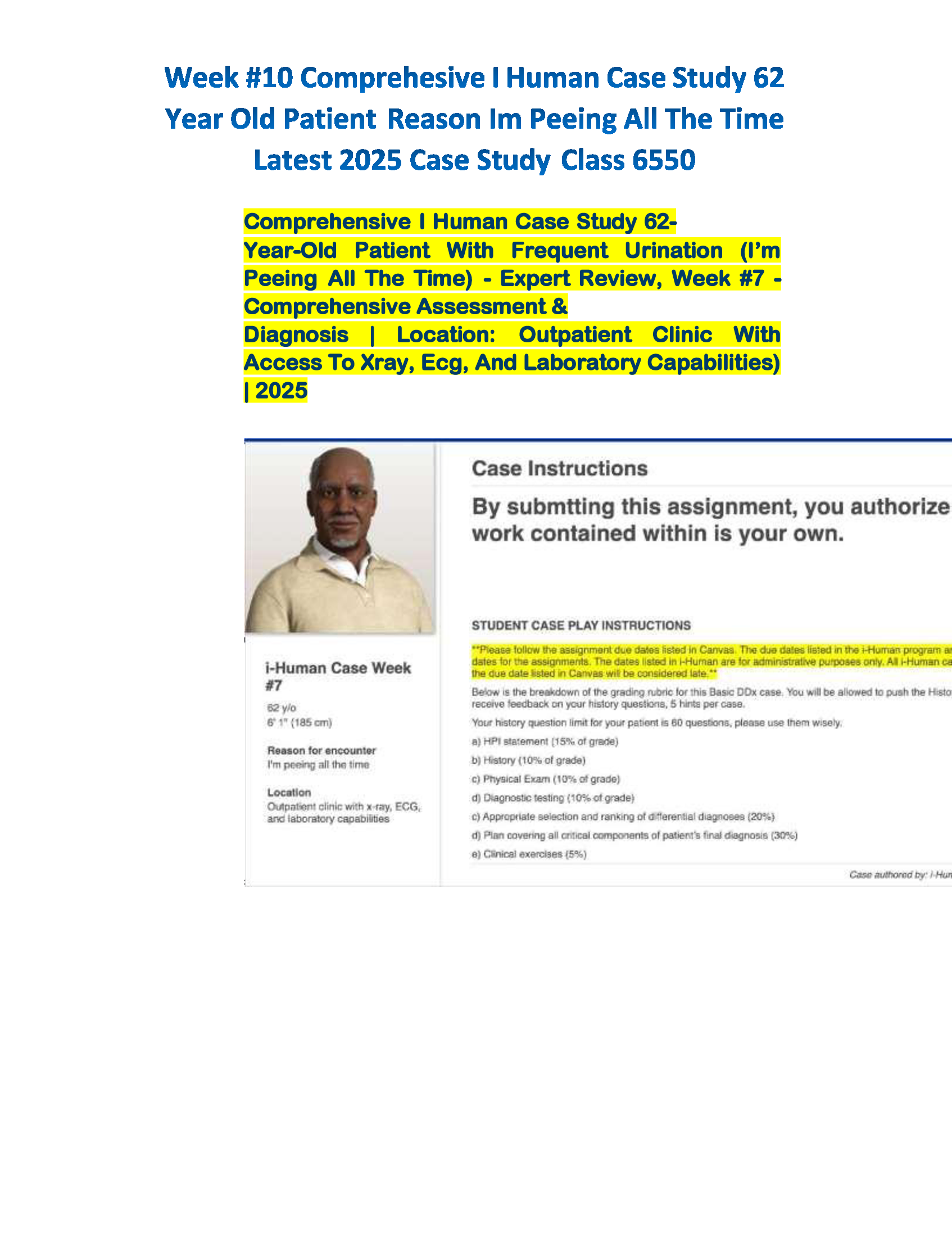 Week #10 Comprehesive I Human Case Study 62 Year Old Patient Reason Im Peeing All The Time Latest 2026 Case Study Class 6550