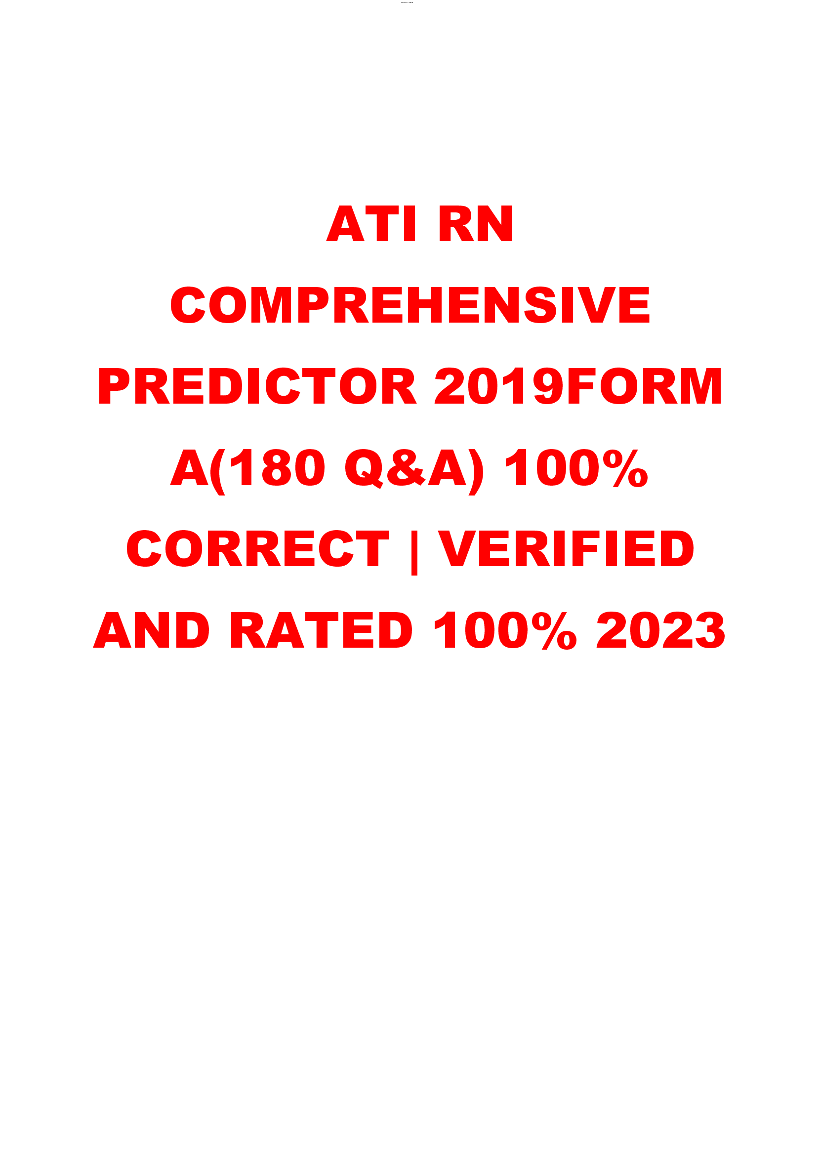 ATI RN COMPREHENSIVE PREDICTOR 2019FORM A(180 Q&A) 100% CORRECT | VERIFIED AND RATED 100% 2023