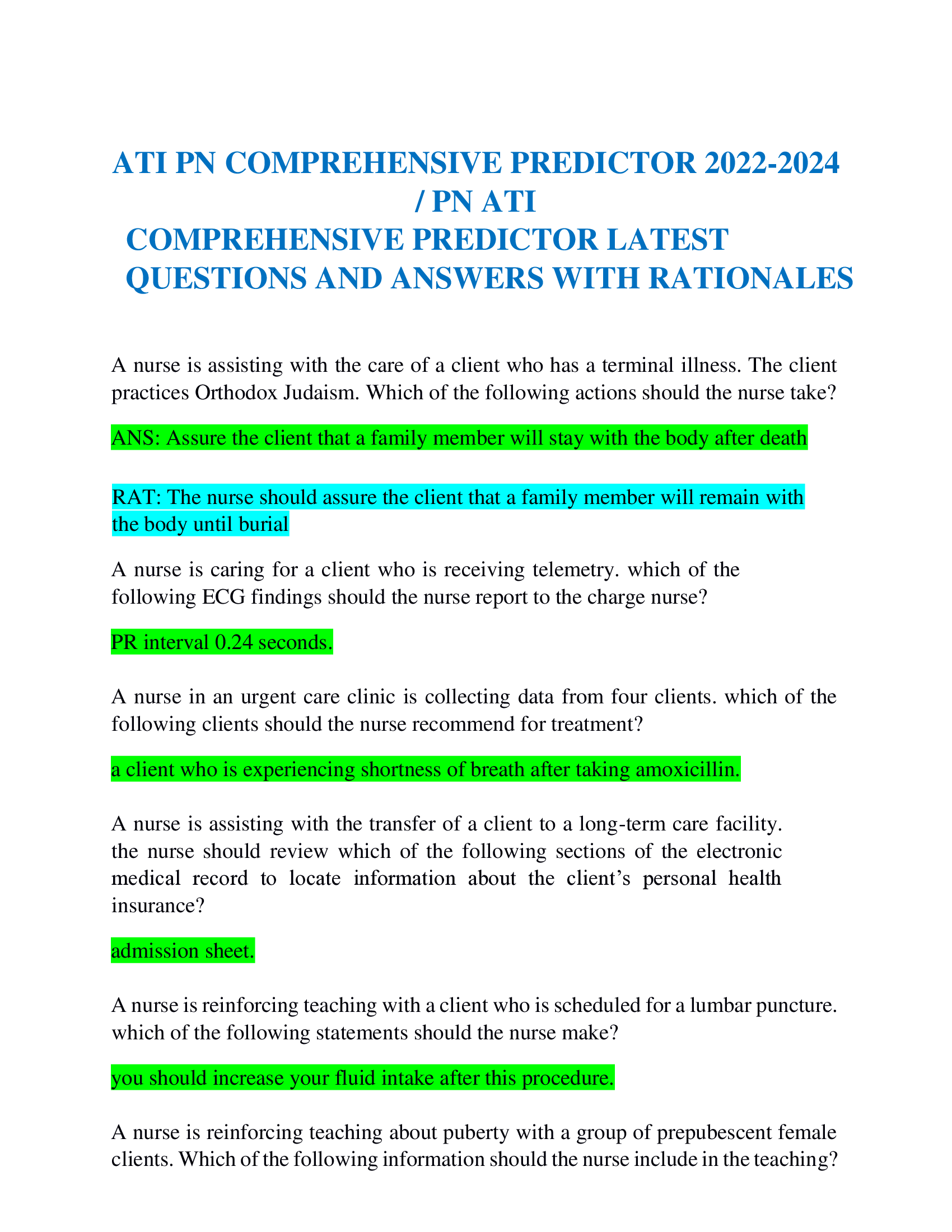 ATI PN COMPREHENSIVE PREDICTOR 2022-2024, PN ATI  COMPREHENSIVE PREDICTOR LATEST  QUESTIONS AND ANSWERS WITH RATIONALES  A nurse is assisting with the care of a client who has a terminal illness. The client practices Orthodox Judaism. Which of the following actions should the nurse take?