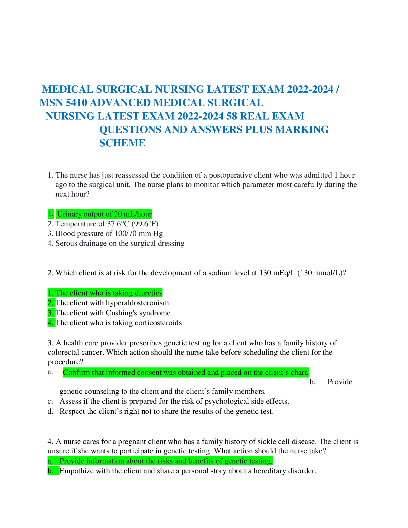 MEDICAL SURGICAL NURSING LATEST EXAM 2022-2024 MSN 5410 ADVANCED MEDICAL SURGICAL  NURSING LATEST EXAM 2022-2024 58 REAL EXAM QUESTIONS AND ANSWERS PLUS MARKING SCHEME   The nurse has just reassessed the condition of a postoperative client who was admitted 1 hour ago to the surgical unit. The nurse plans to monitor which parameter most carefully during the next hour?