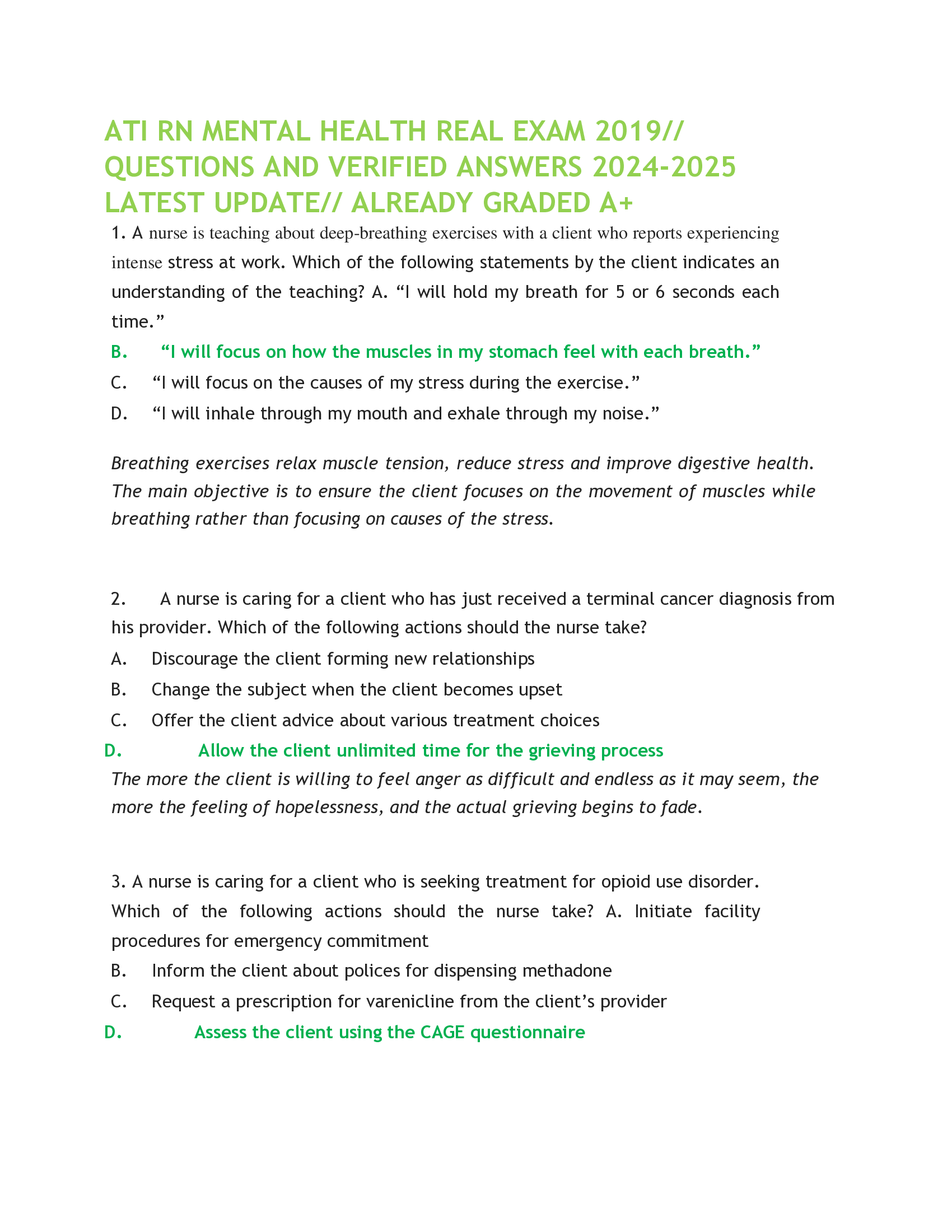 ATI RN MENTAL HEALTH REAL EXAM 2019// QUESTIONS AND VERIFIED ANSWERS 2024-2026 LATEST UPDATE// ALREADY GRADED A+  1. A nurse is teaching about deep-breathing exercises with a client who reports experiencing intense stress at work. Which of the following statements by the client indicates an understanding of the teaching?