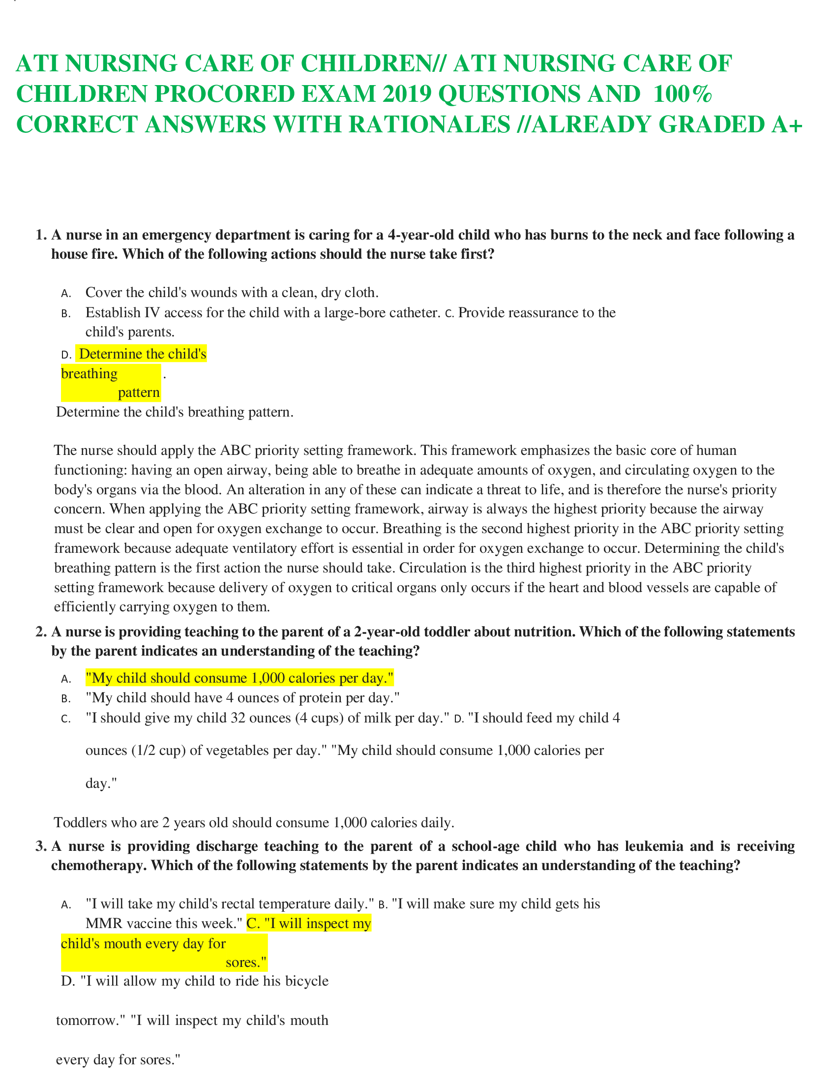 ATI NURSING CARE OF CHILDREN// ATI NURSING CARE OF CHILDREN PROCORED EXAM 2019 QUESTIONS AND  100% CORRECT ANSWERS WITH RATIONALES //ALREADY GRADED A+ 1.	A nurse in an emergency department is caring for a 4-year-old child who has burns to the neck and face following a house fire. Which of the following actions should the nurse take first?