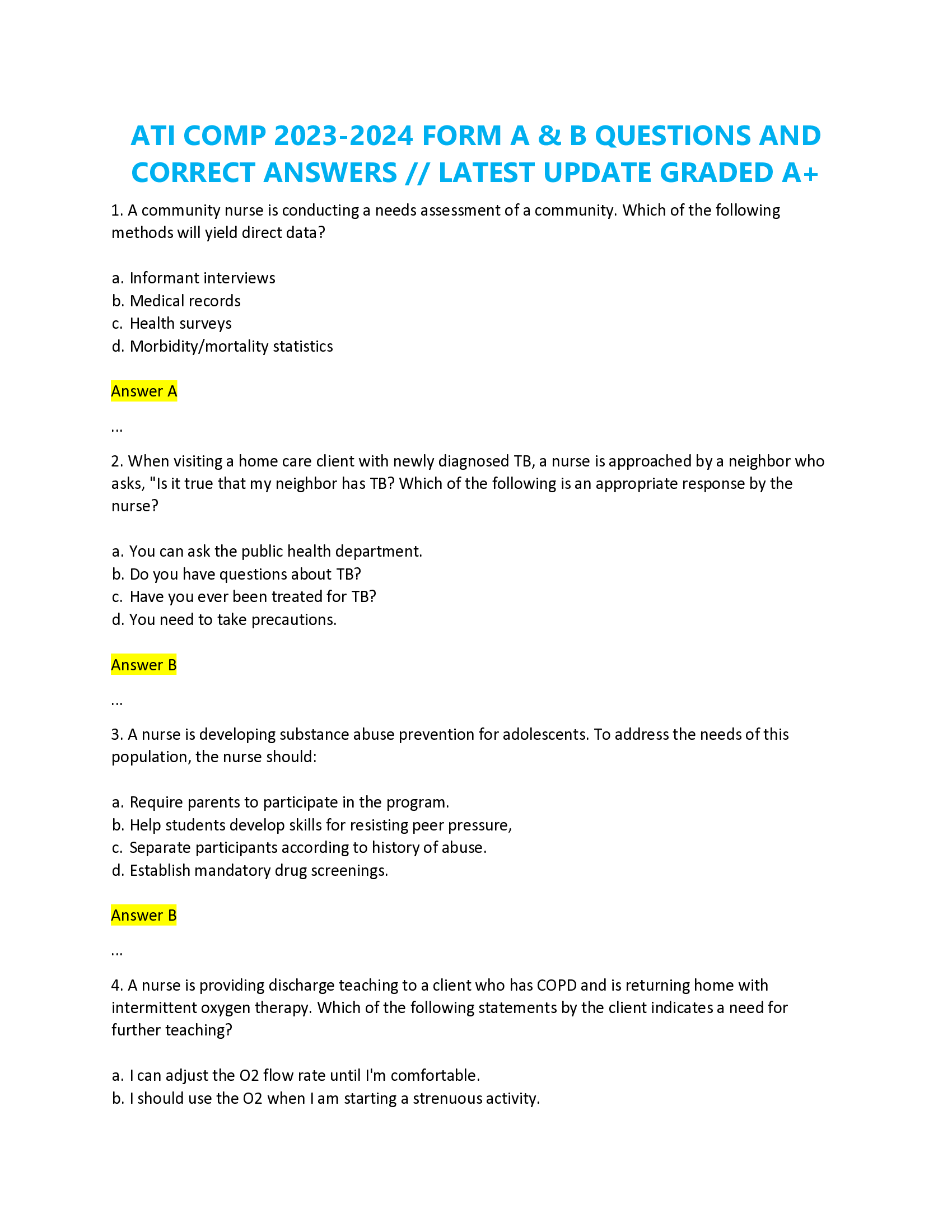 ATI COMP 2023-2024 FORM A & B QUESTIONS AND CORRECT ANSWERS, LATEST UPDATE GRADED A+ 1. A community nurse is conducting a needs assessment of a community. Which of the following methods will yield direct data