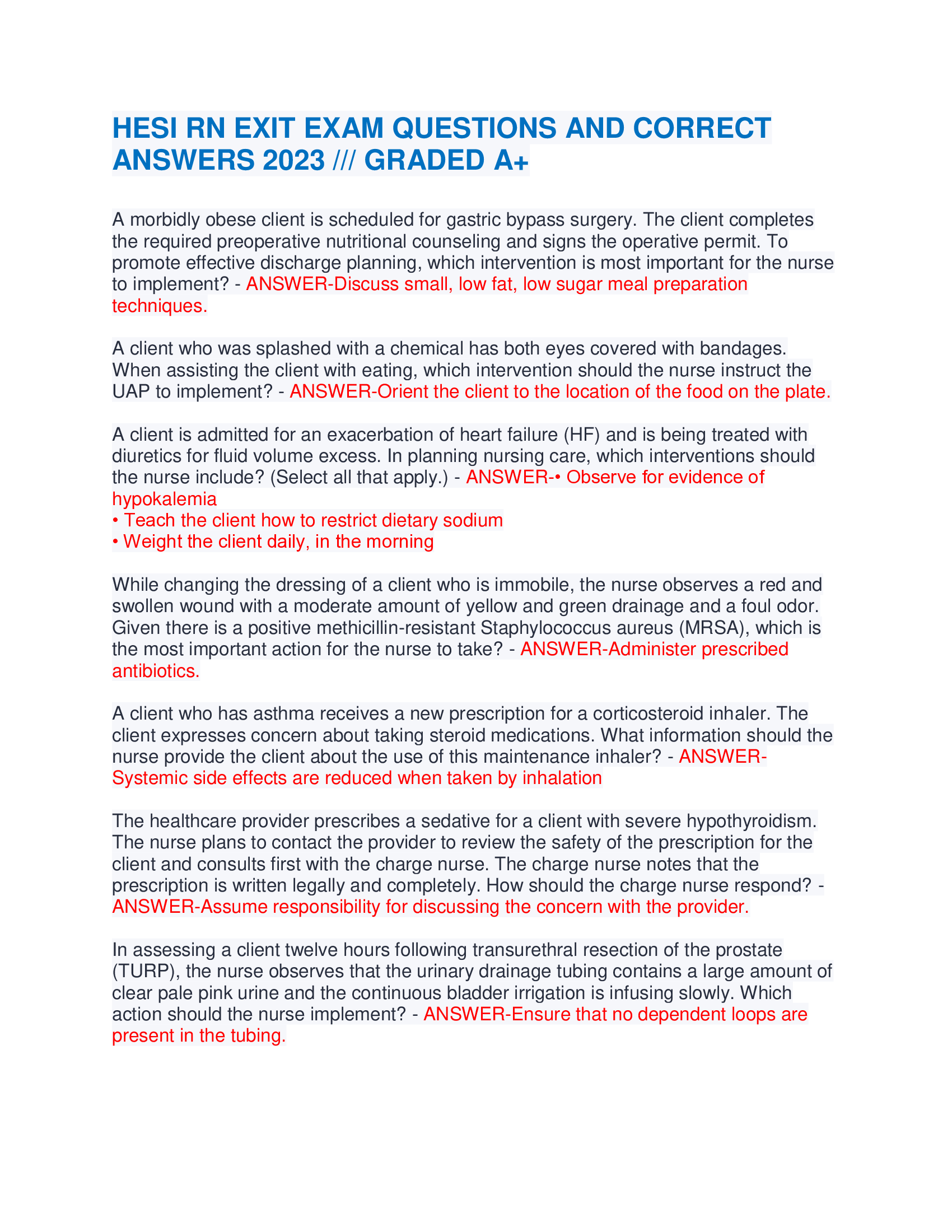 HESI RN EXIT EXAM QUESTIONS AND CORRECT ANSWERS 2023, GRADED A+ A morbidly obese client is scheduled for gastric bypass surgery. The client completes the required preoperative nutritional counseling and signs the operative permit. To promote effective discharge planning, which intervention is most important for the nurse to implement?
