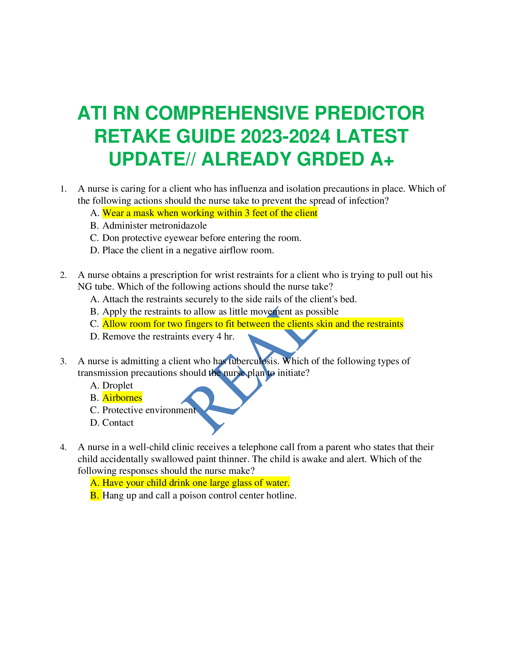 ATI RN COMPREHENSIVE PREDICTOR RETAKE GUIDE 2023-2024 LATEST UPDATE// ALREADY GRDED A+      1.	A nurse is caring for a client who has influenza and isolation precautions in place. Which of the following actions should the nurse take to prevent the spread of infection?