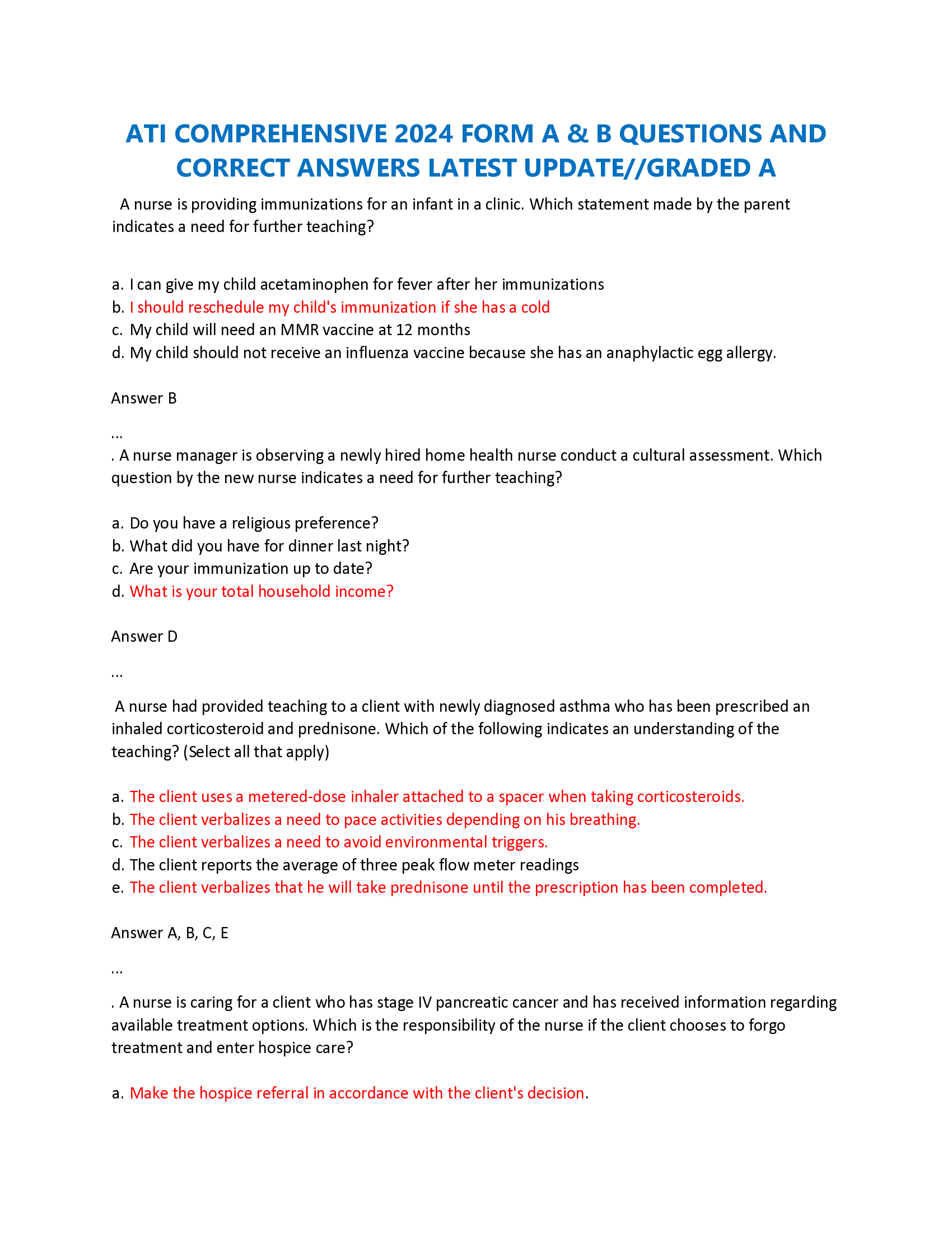 ATI COMPREHENSIVE 2024 FORM A & B QUESTIONS AND CORRECT ANSWERS LATEST UPDATE, GRADED A   A nurse is providing immunizations for an infant in a clinic. Which statement made by the parent indicates a need for further teaching?