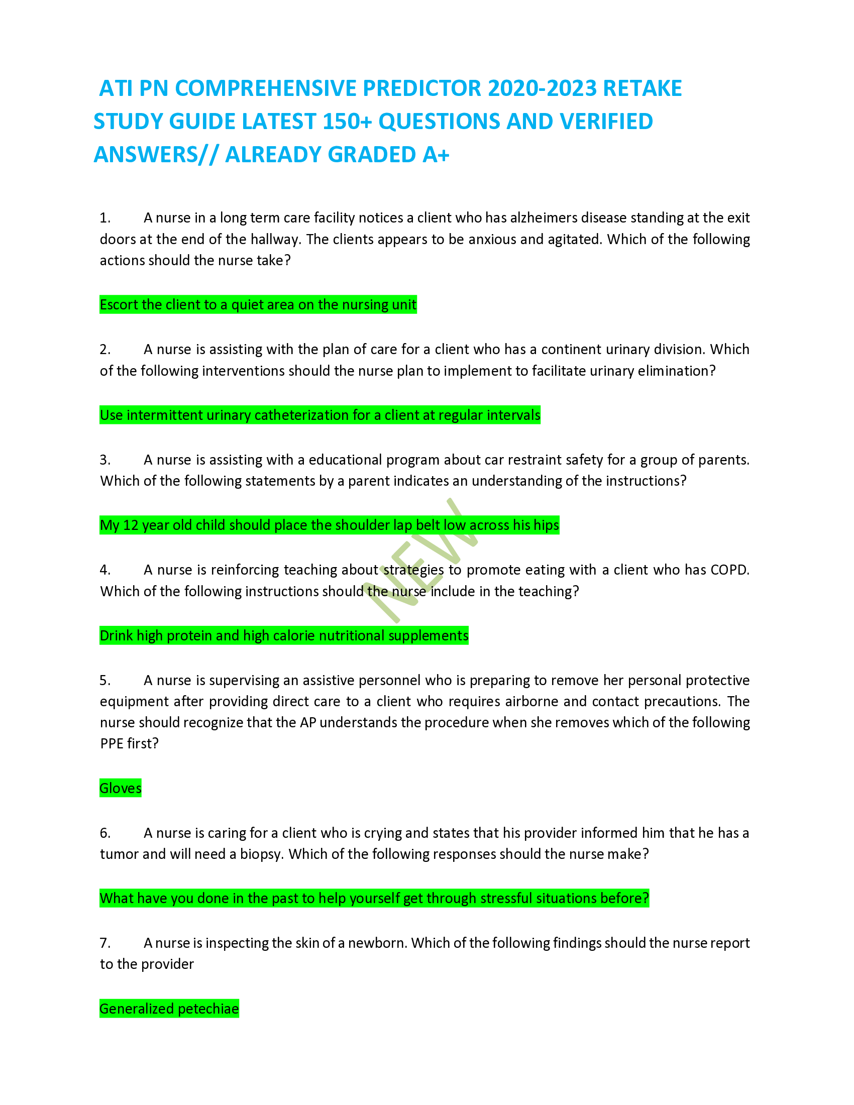 ATI PN COMPREHENSIVE PREDICTOR 2020-2023 RETAKE STUDY GUIDE LATEST 150+ QUESTIONS AND VERIFIED ANSWERS ALREADY GRADED A+ 1. A nurse in a long term care facility notices a client who has alzheimers disease standing at the exit doors at the end of the hallway