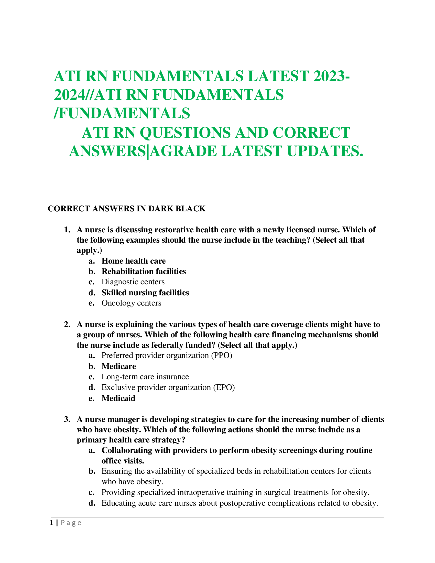 ATI RN FUNDAMENTALS LATEST 2023-2024//ATI RN FUNDAMENTALS /FUNDAMENTALS   ATI RN QUESTIONS AND CORRECT ANSWERS|AGRADE LATEST UPDATES.     A nurse is discussing restorative health care with a newly licensed nurse. Which of the following examples should the nurse include in the teaching?