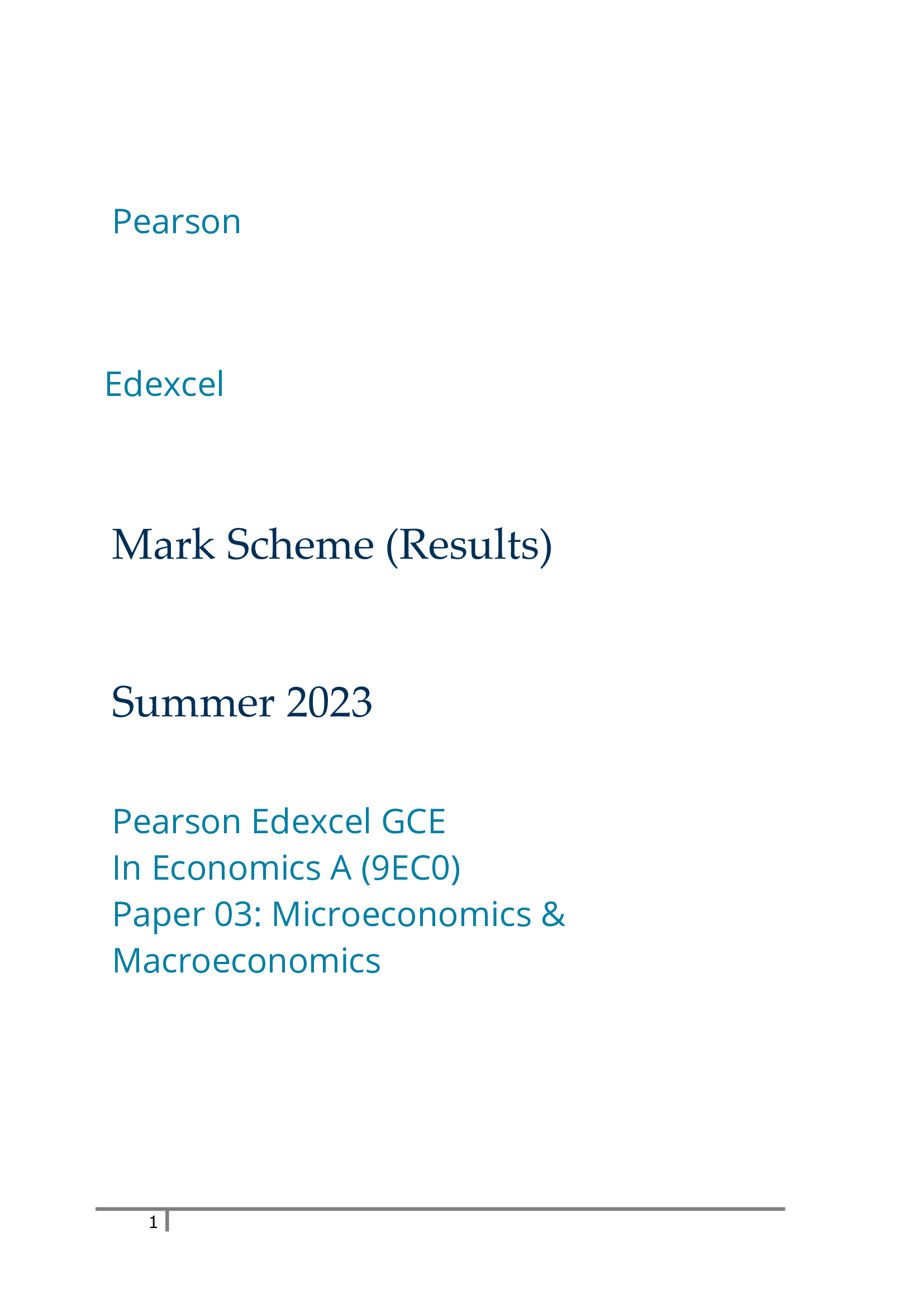 Pearson Edexcel GCE In Economics A (9EC0) Paper 03: Microeconomics & Macroeconomics Mark Scheme (Results) Summer 2023