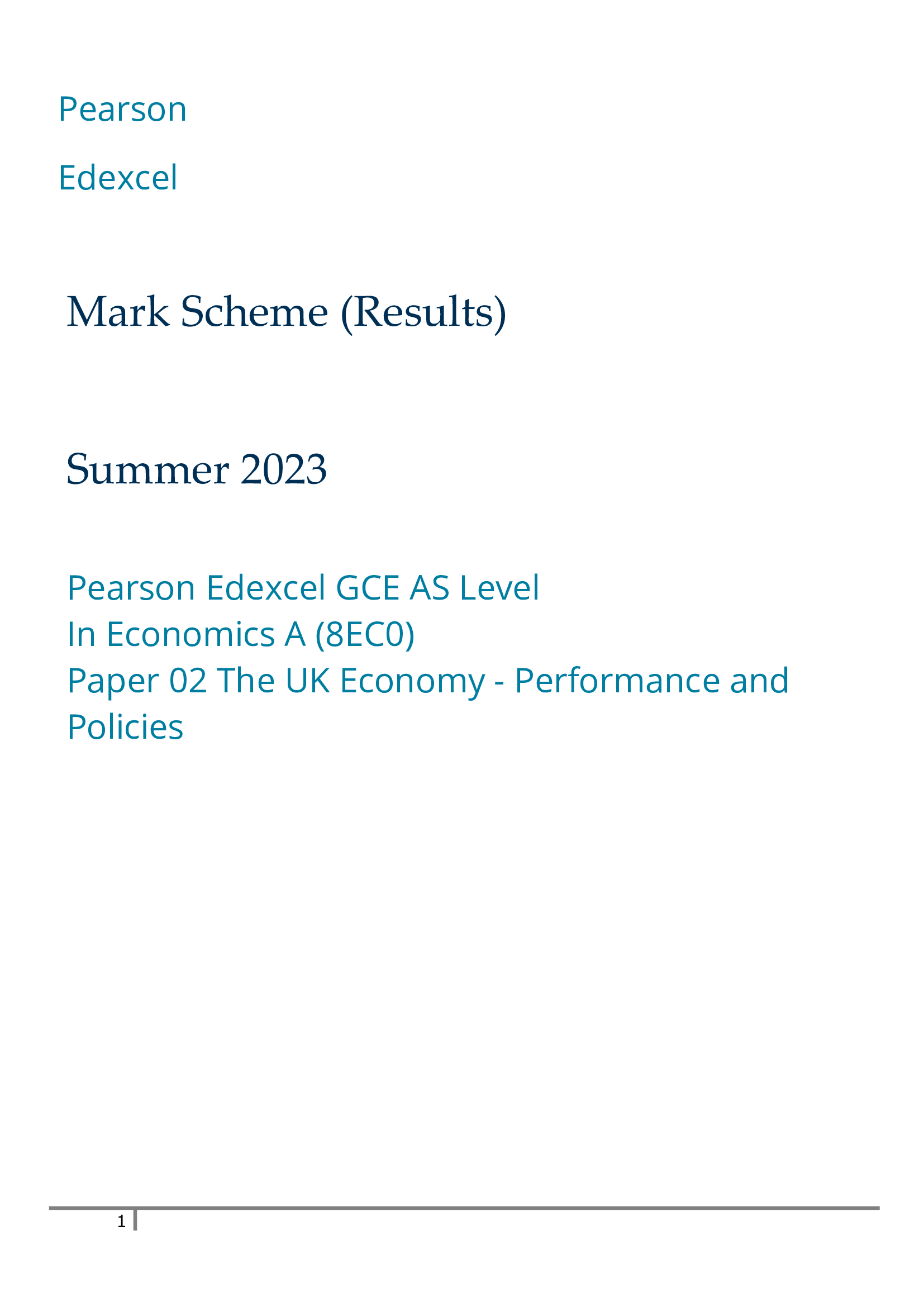 Pearson Edexcel GCE AS Level In Economics A (8EC0) Paper 02 The UK Economy - Performance and Policies Summer marking scheme june 2023
