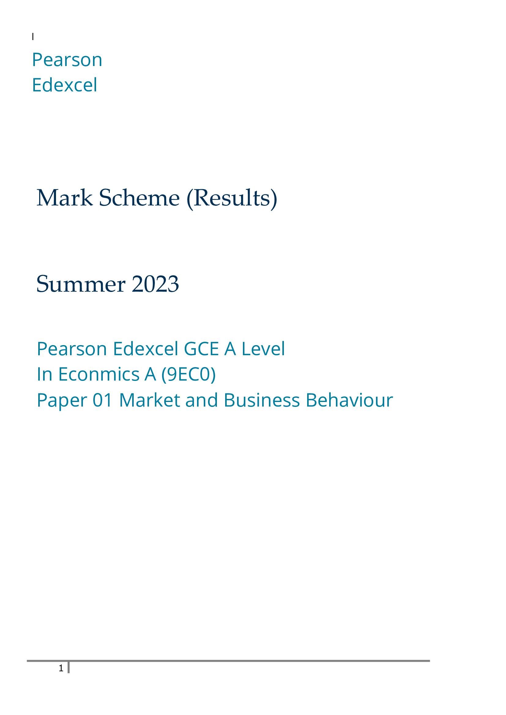 Pearson Edexcel GCE A Level In Econmics A (9EC0) Paper 01 Market and Business Behaviour Mark Scheme (Results) Summer 2023