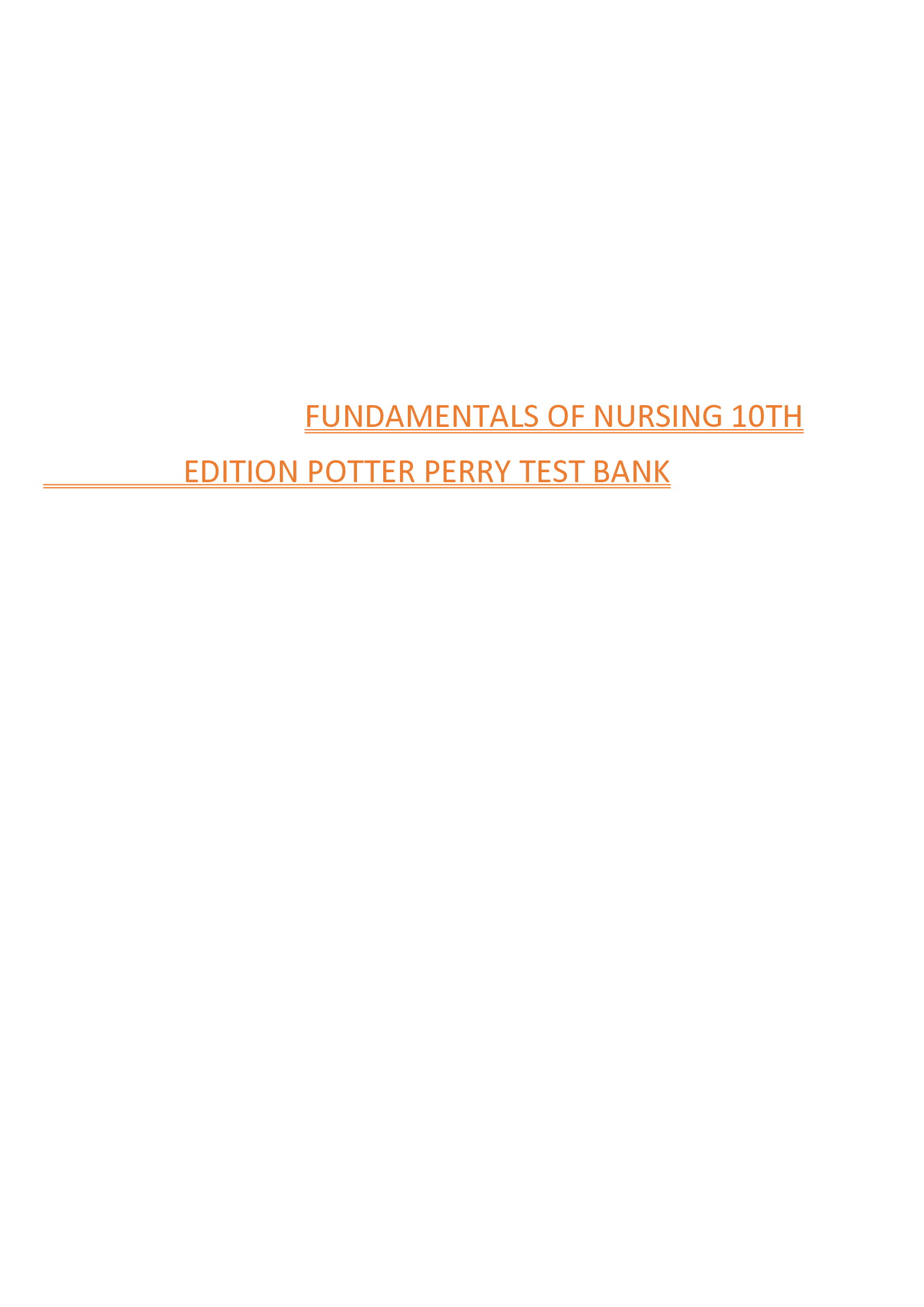 Fundamentals of Nursing 10th Edition Test Bank – Potter & Perry | Verified Q&A, All Chapters