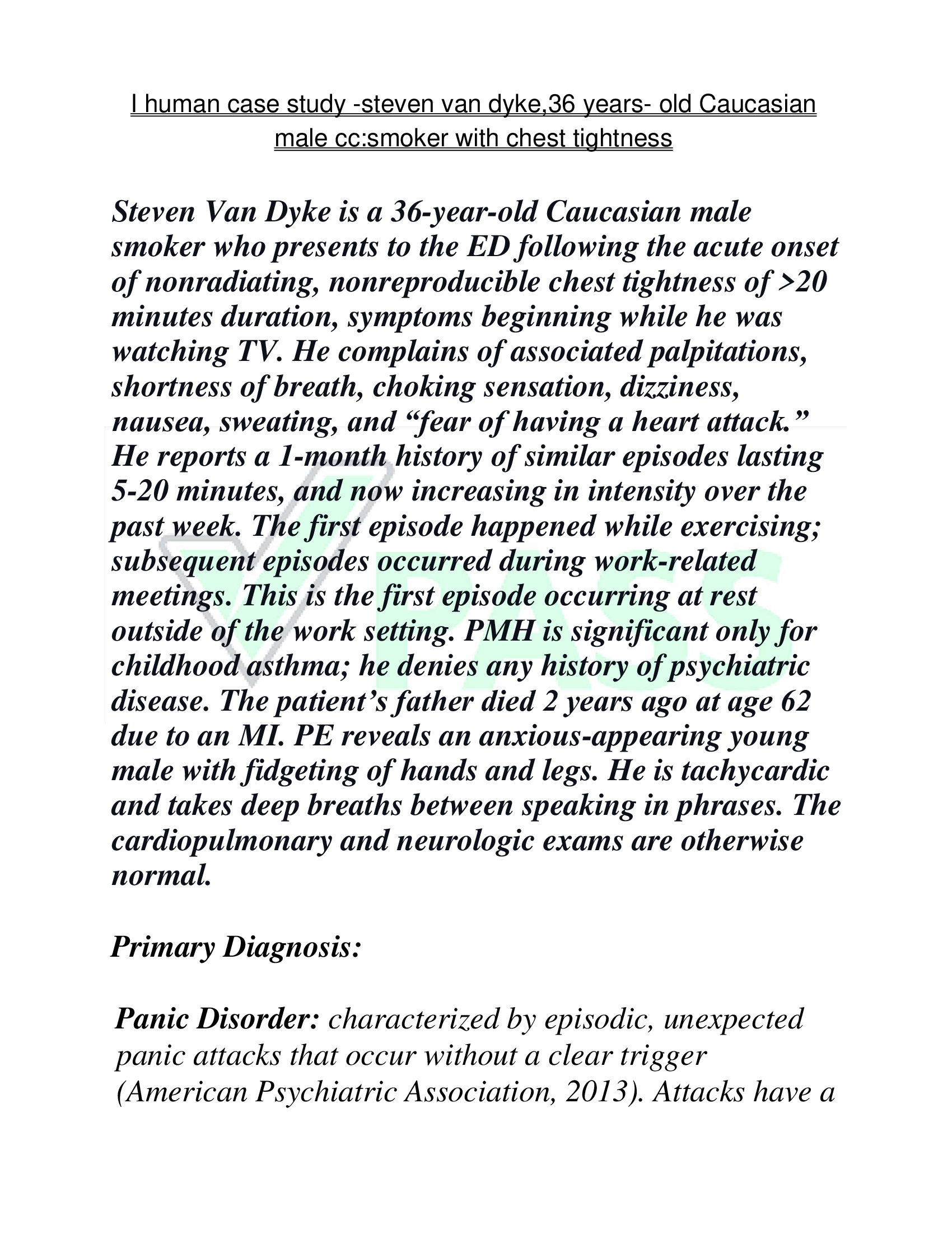 I human case study -steven van dyke,36 years- old Caucasian  male cc:smoker with chest tightness