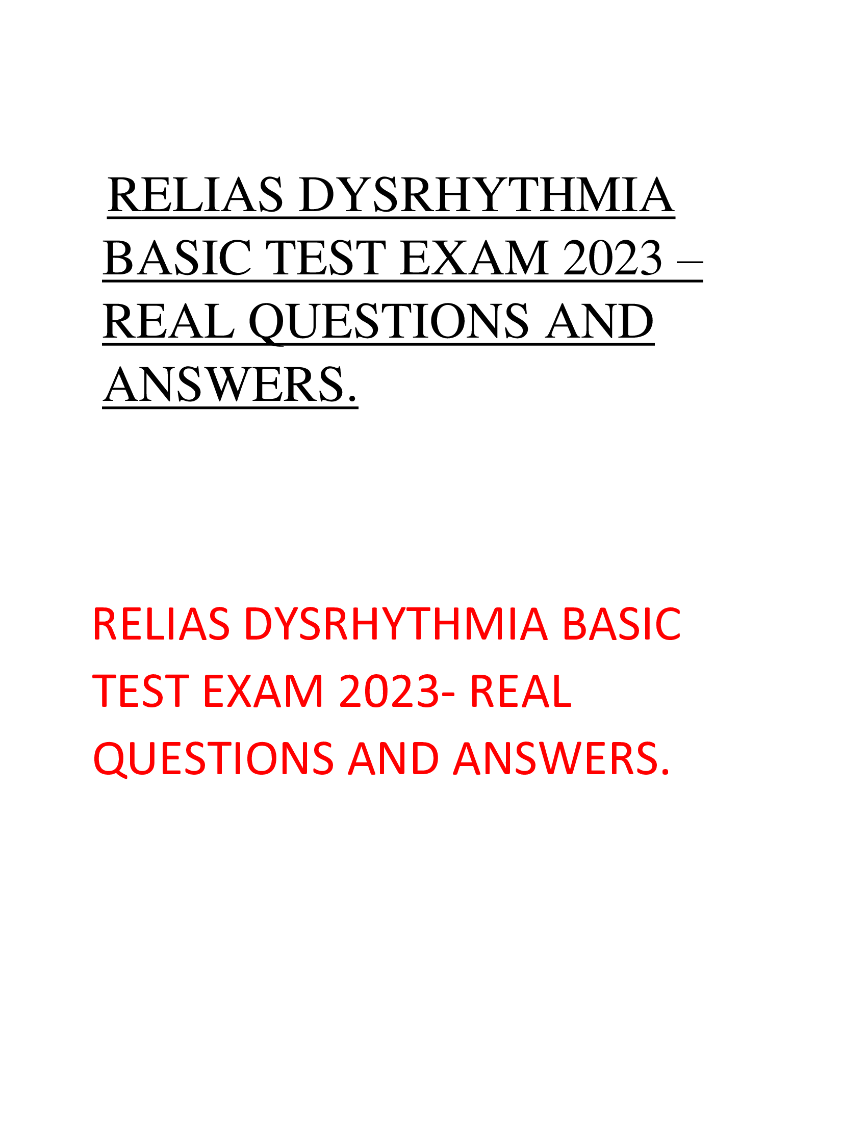 RELIAS DYSRHYTHMIA  BASIC TEST EXAM 2023 – REAL QUESTIONS AND  ANSWERS.
