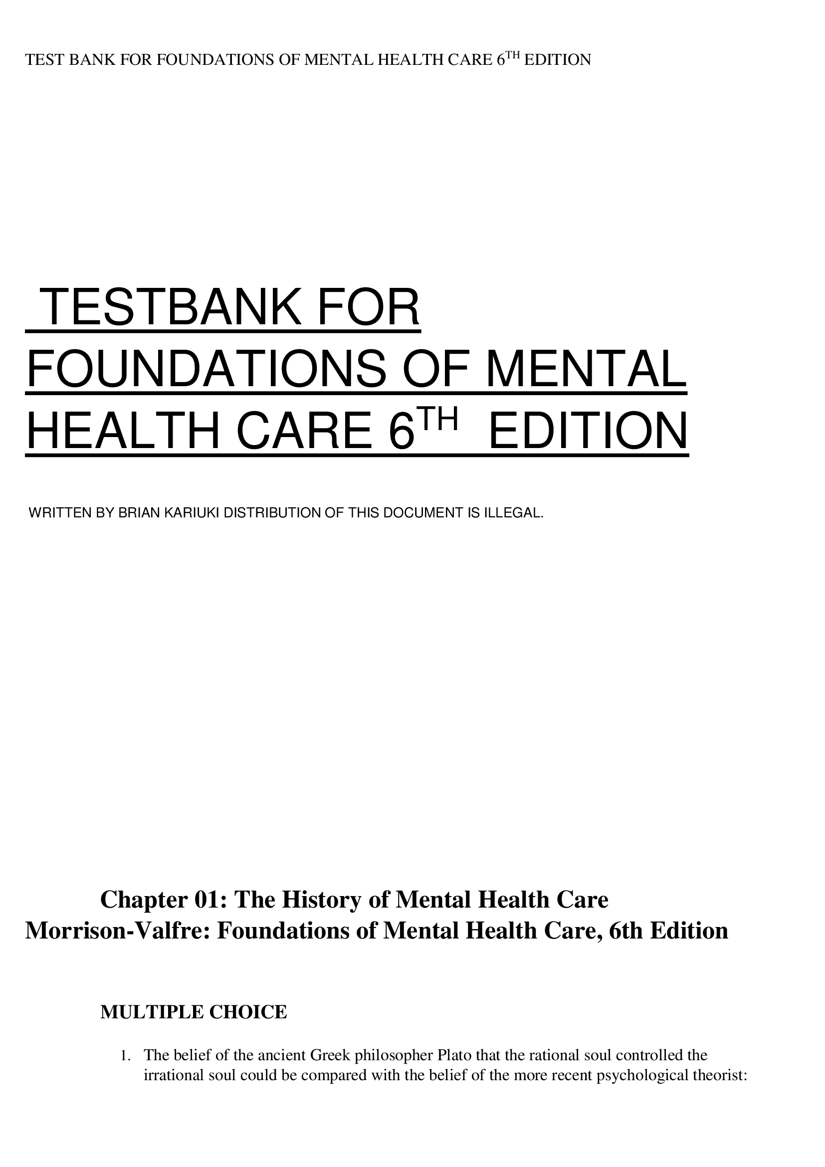 Chapter 01: The History of Mental Health Care  Morrison-Valfre: Foundations of Mental Health Care, 6th Edition