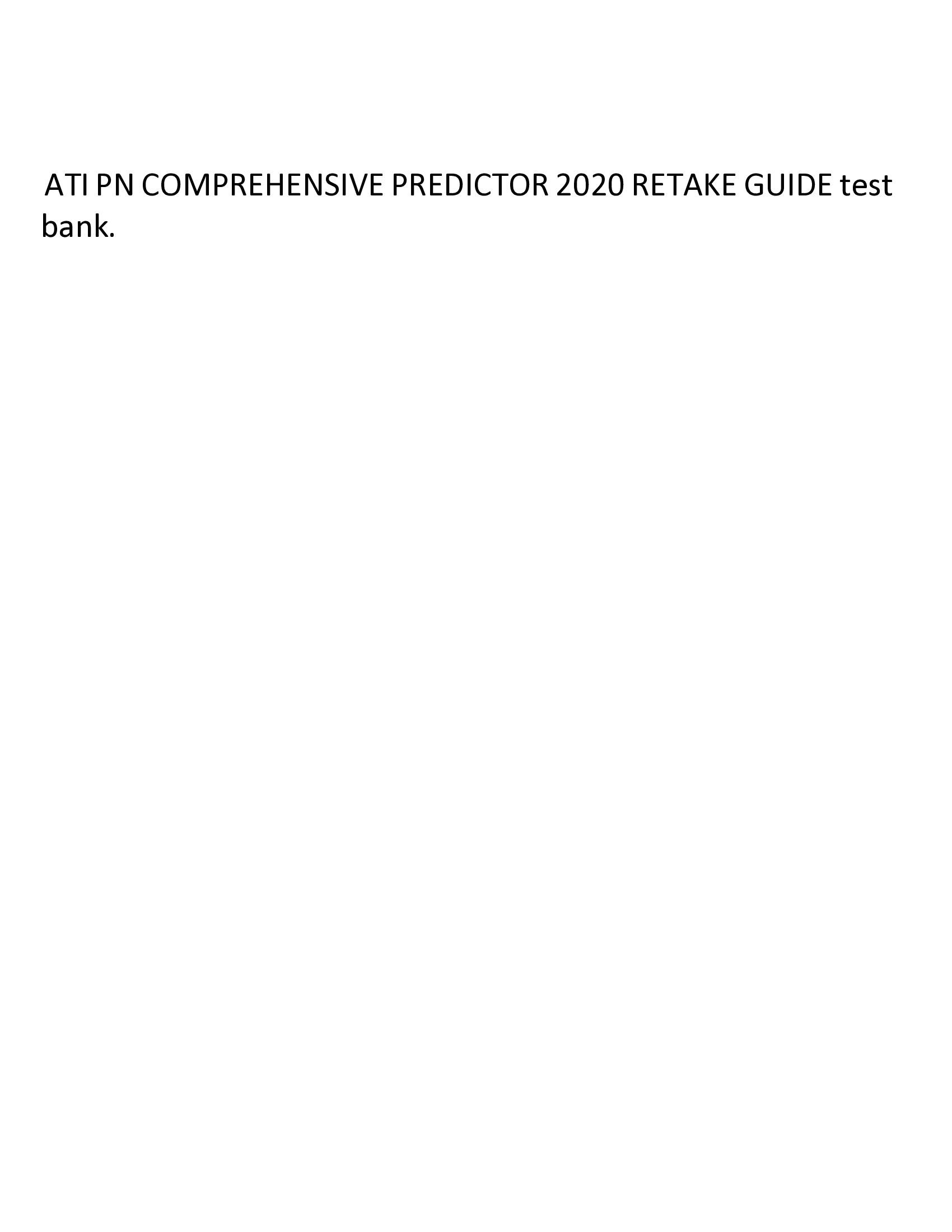 ATI PN COMPREHENSIVE PREDICTOR 2020 RETAKE GUIDE test  bank.
