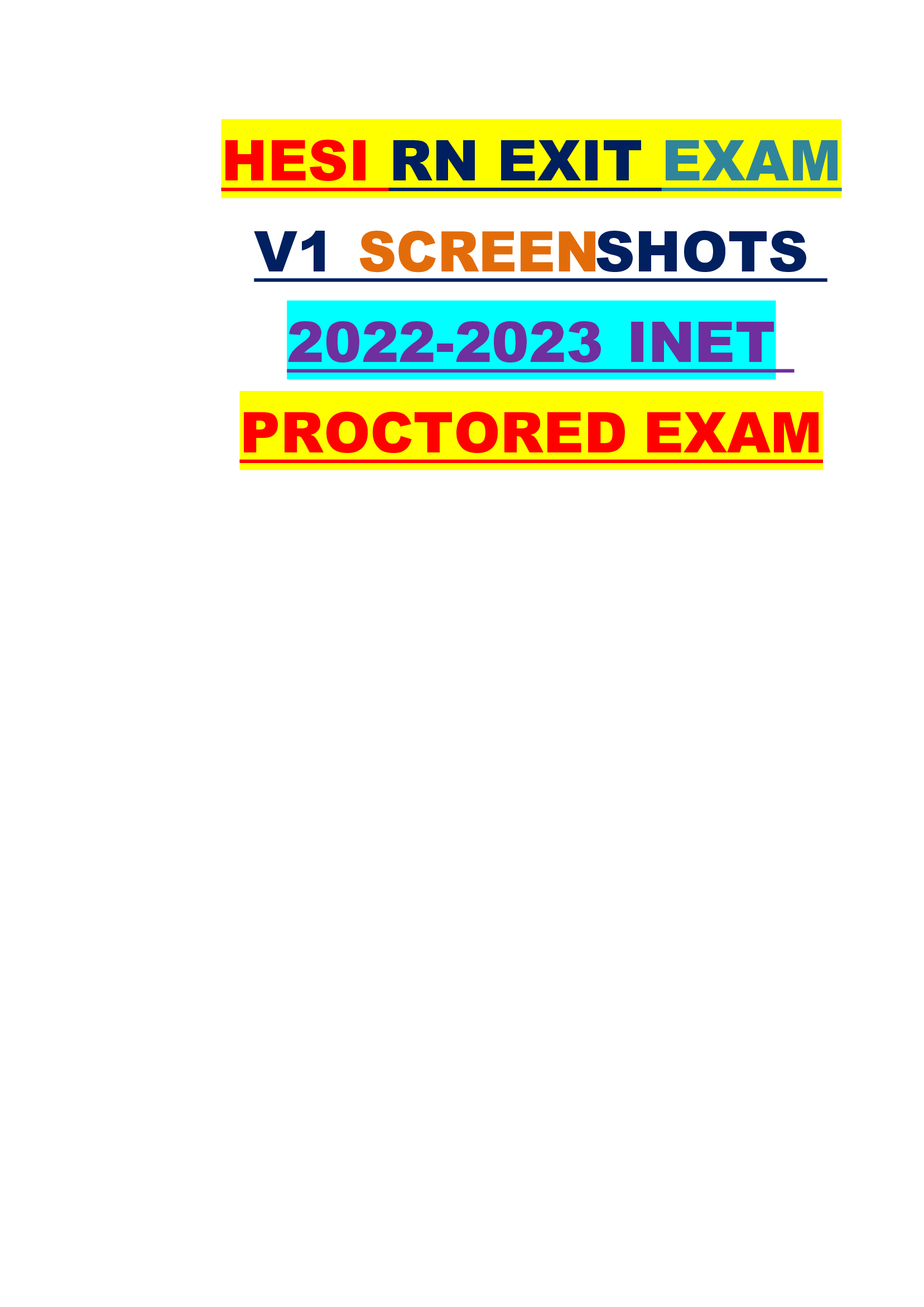 HESI RN EXIT EXAM V1 SHOTS 2022-2023 INET PROCTORED EXAM