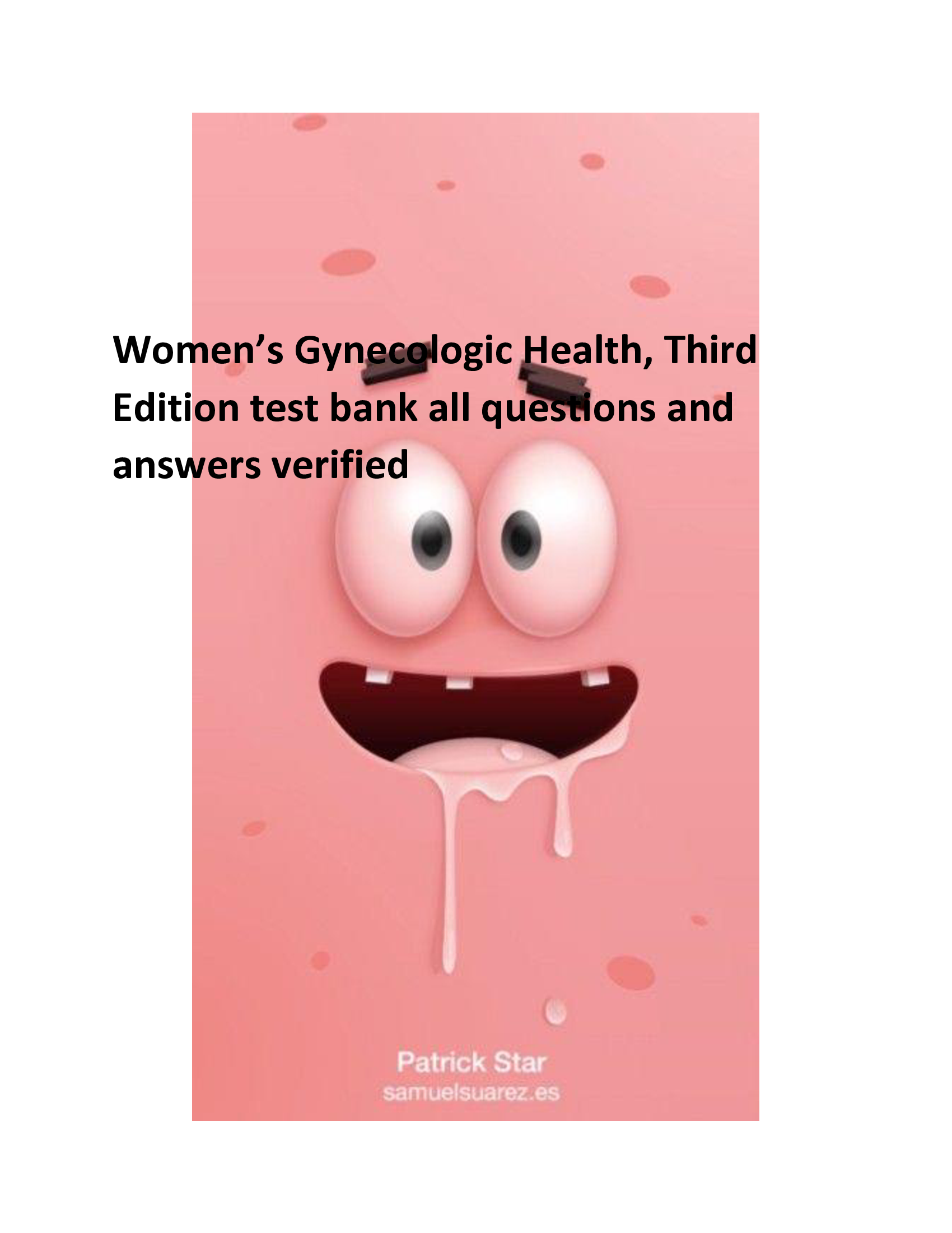 Women’s Gynecologic Health, Third Edition test bank all questions and answers verified