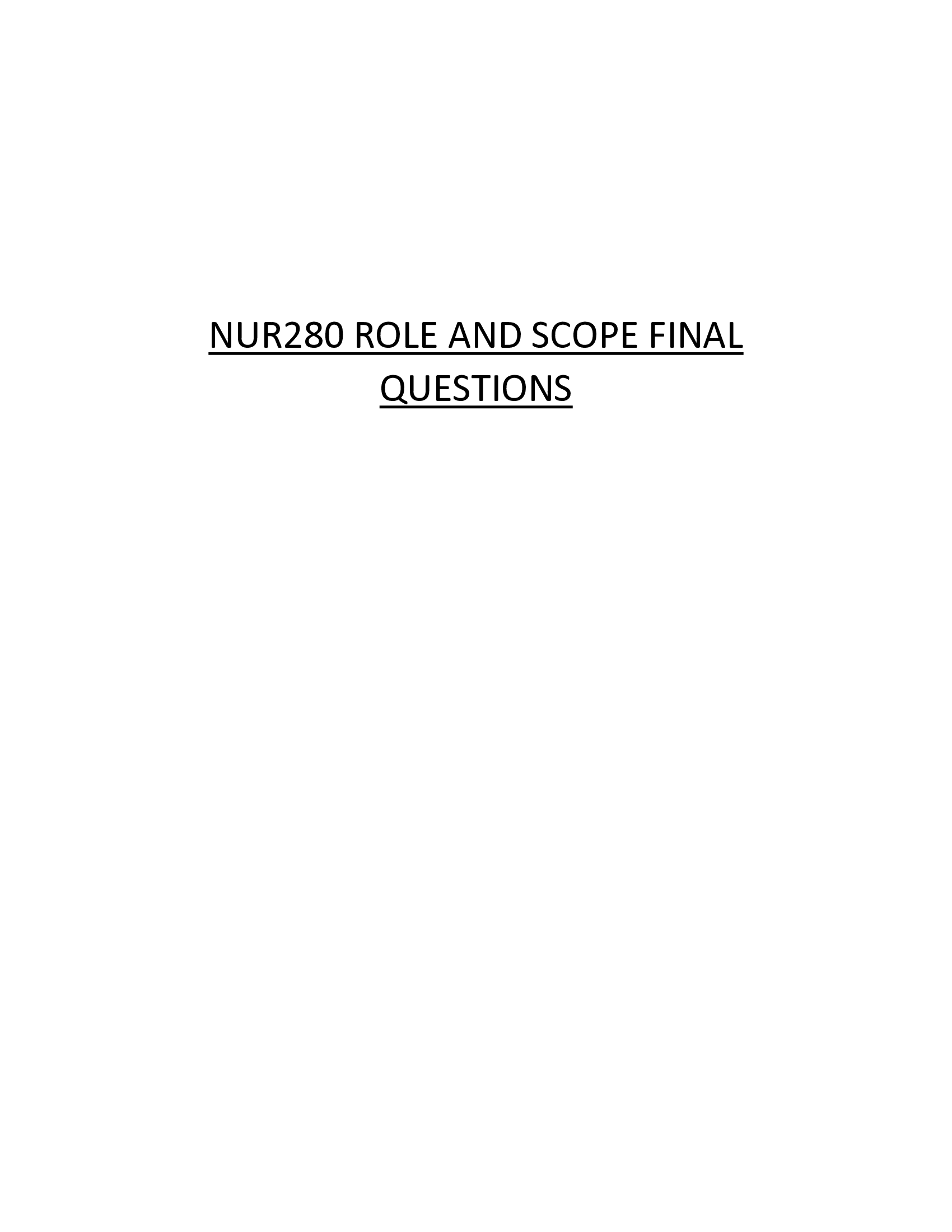 LATEST NUR280 ROLE AND SCOPE FINAL QUESTIONS 2021