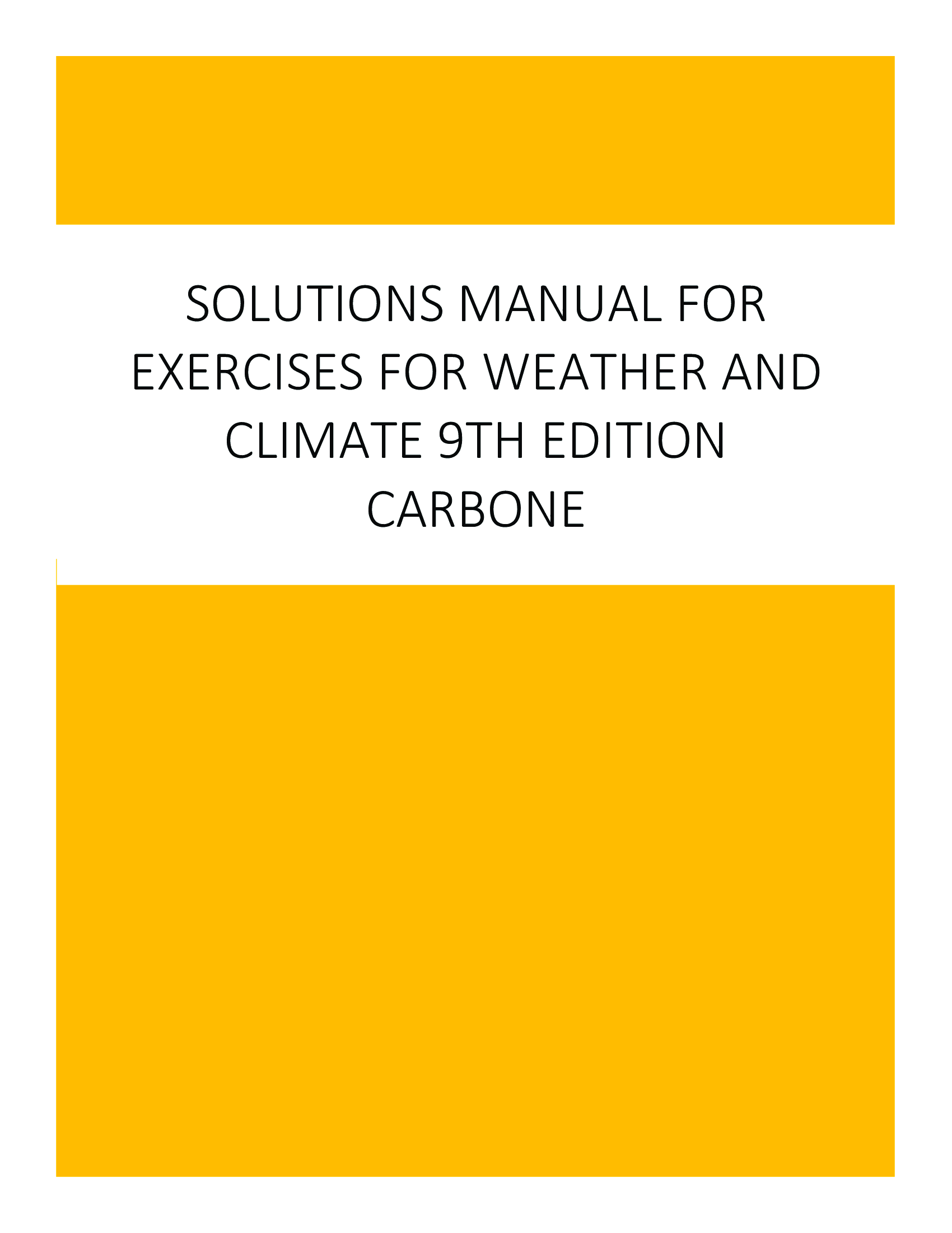 Solutions Manual for Exercises for Weather and Climate 9th Edition Carbone