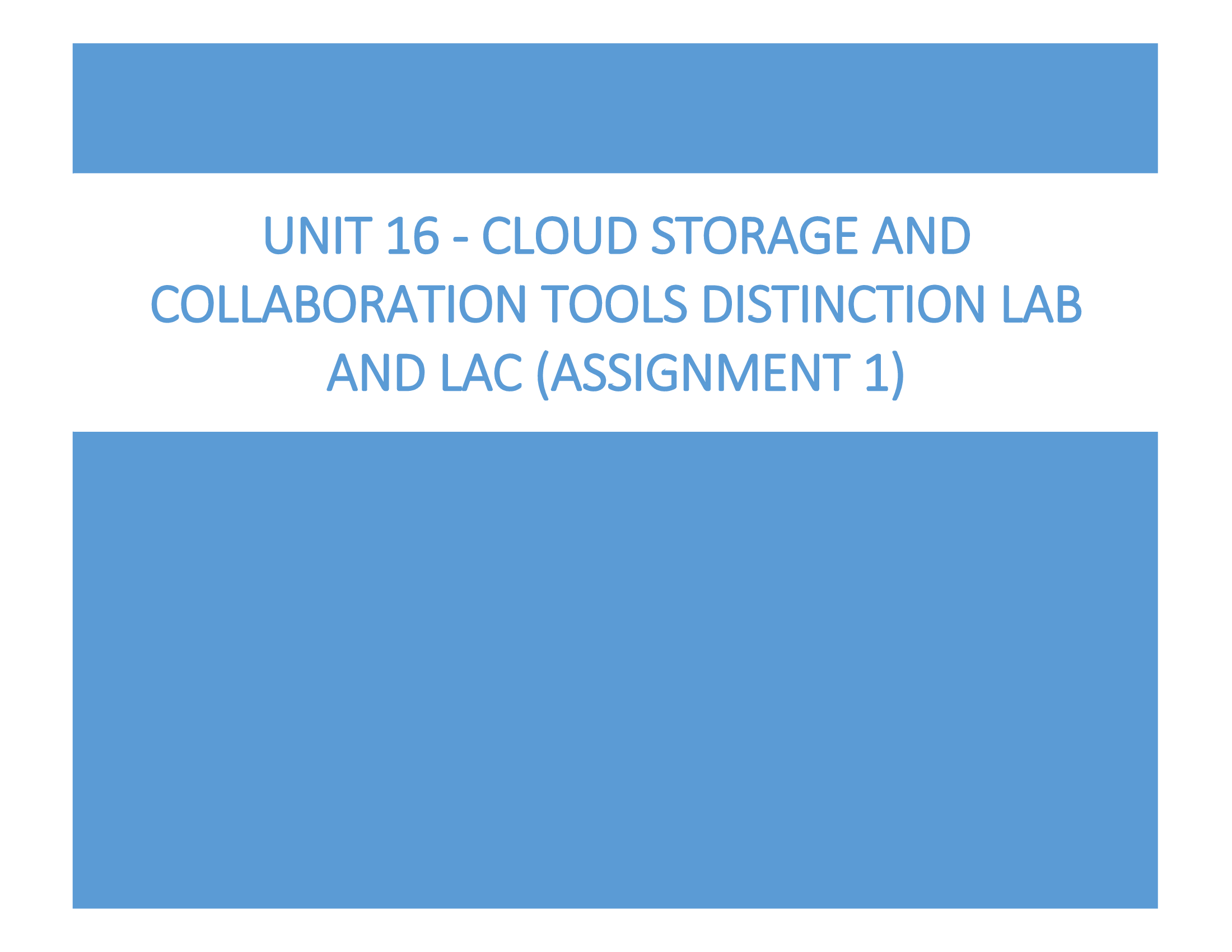 Unit 16 - Cloud Storage and Collaboration Tools Distinction LAB and LAC (Assignment 1)