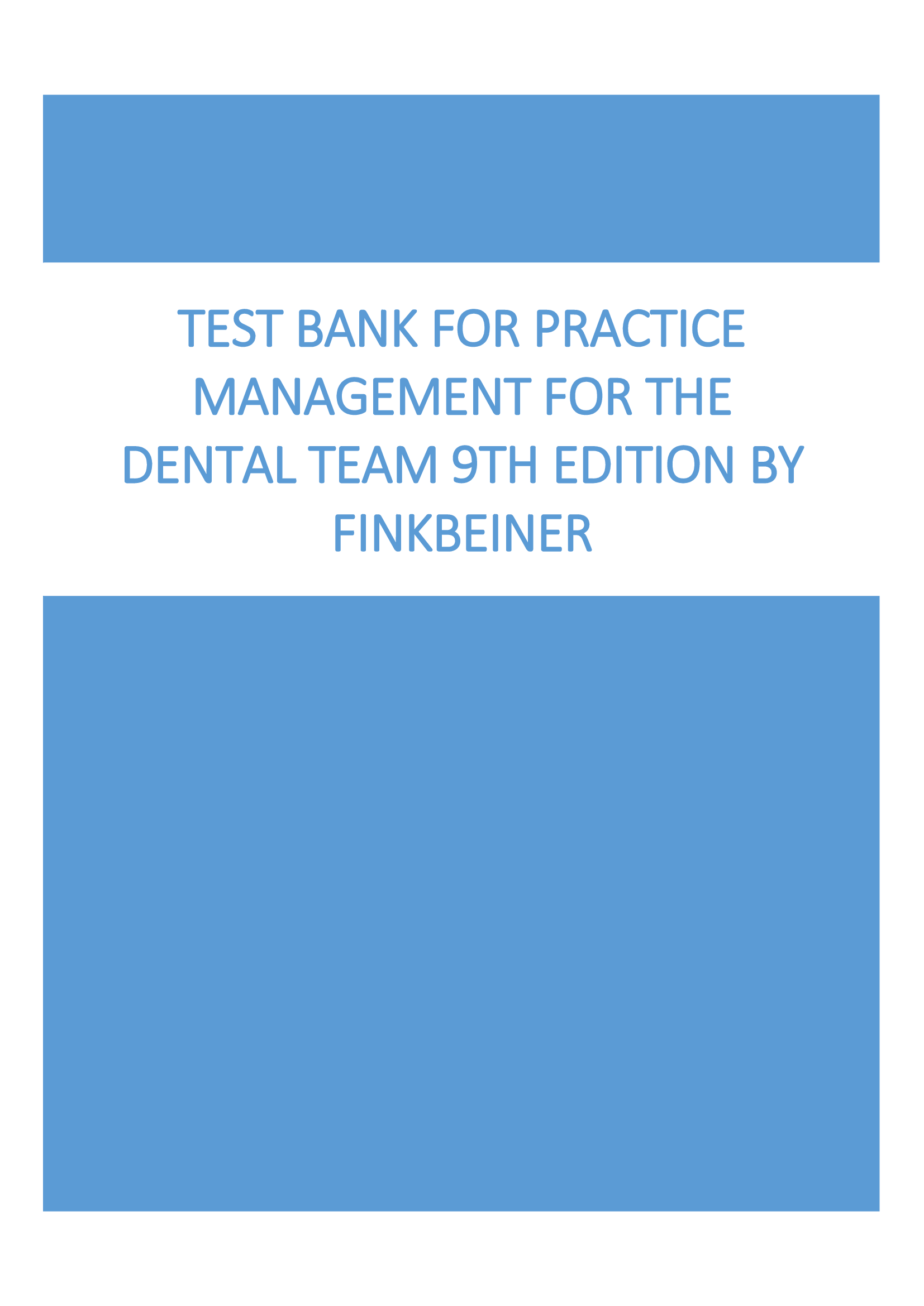 Test Bank for Practice Management for the Dental Team 9th Edition by Finkbeiner All chapters 1-18