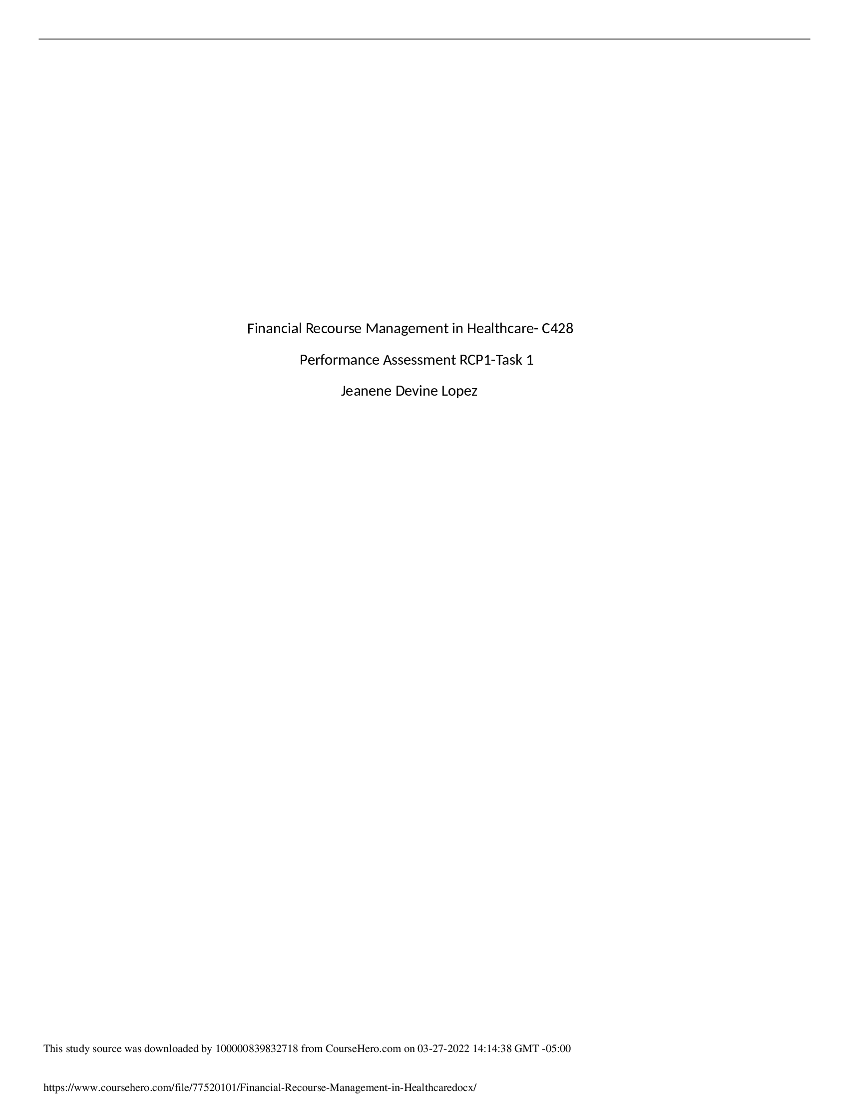 C428 Financial Recourse Management in Healthcare- C428 Performance Assessment RCP1-Task 1 A1