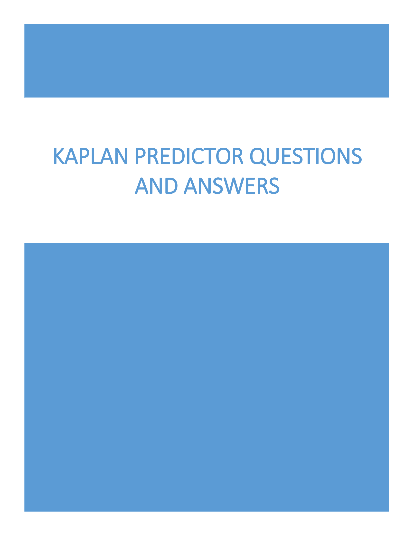 Kaplan Predictor Questions and Answers 2023