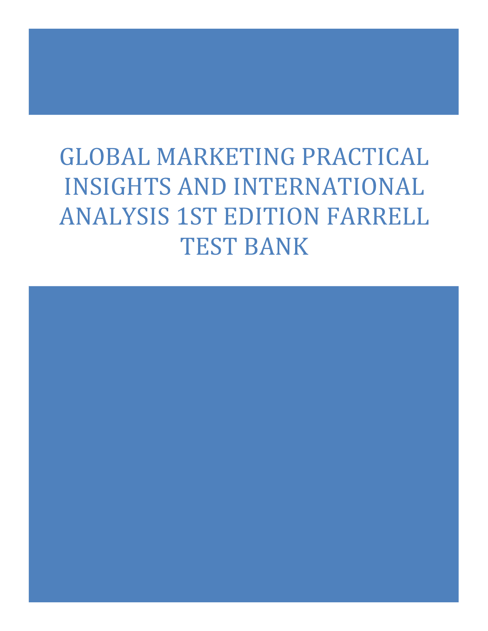 Global Marketing Practical Insights and International Analysis 1st Edition Farrell Test Bank