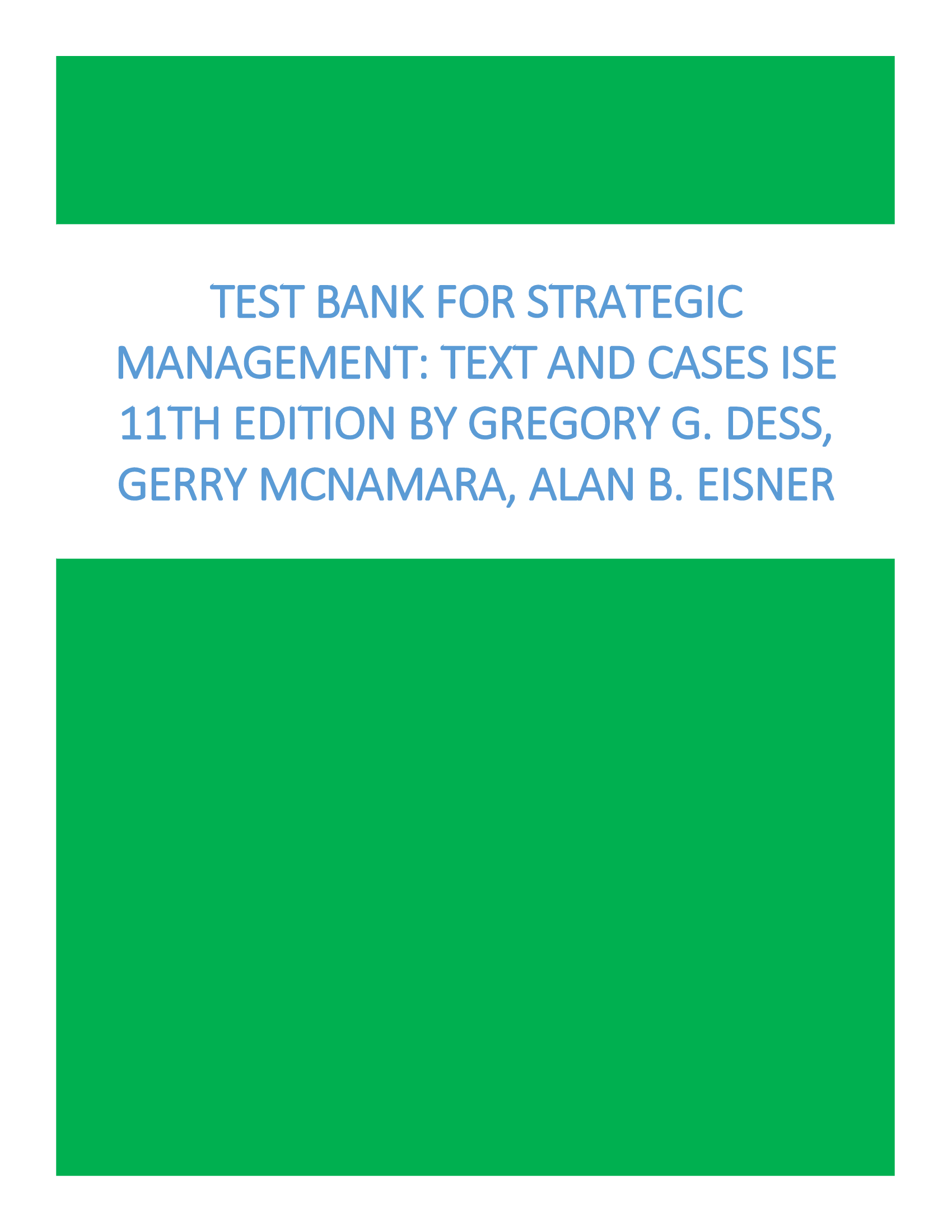 Test bank for Strategic Management Text and Cases ISE 11th Edition By Gregory G. Dess, Gerry McNamara, Alan B. Eisner