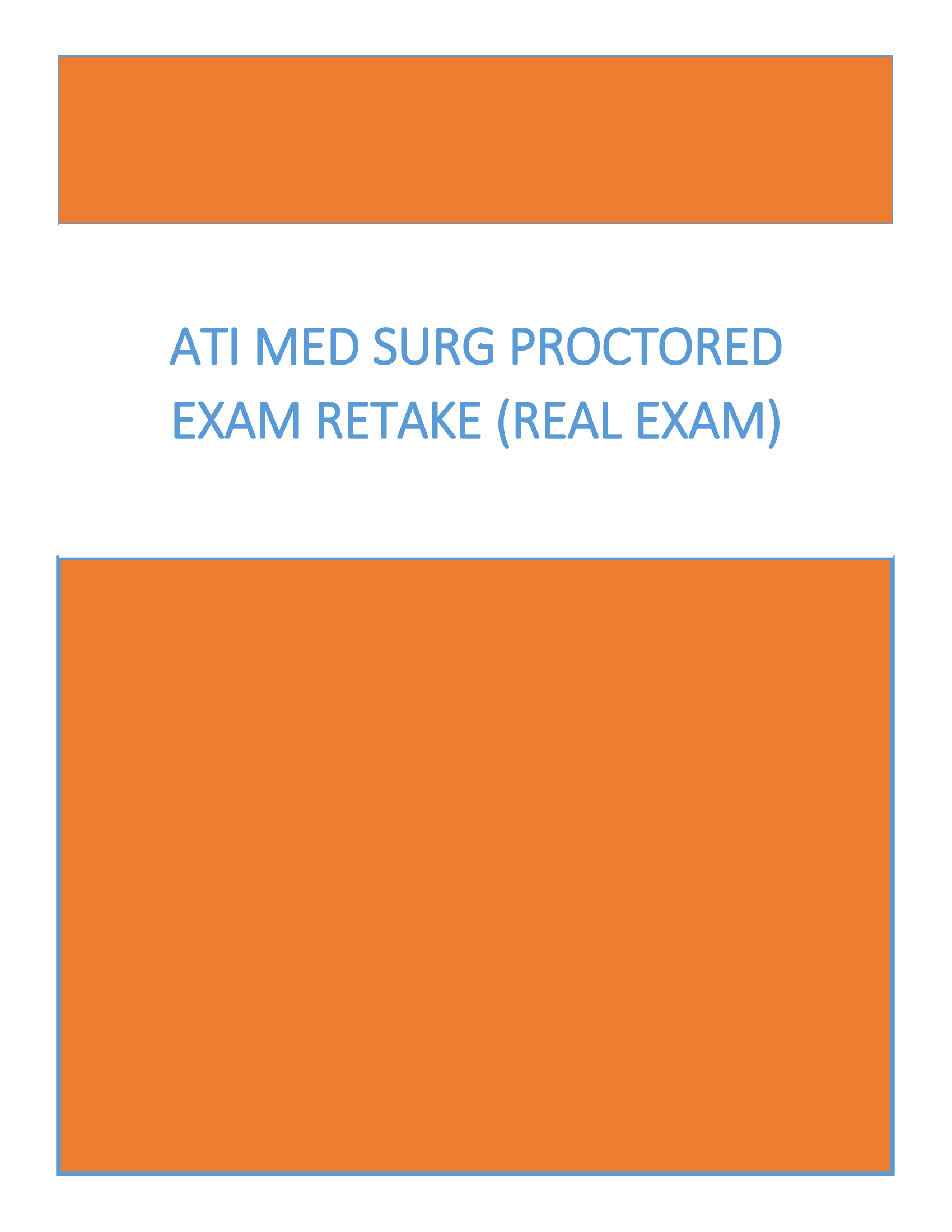 ATI Med Surg Proctored Exam Retake (Real Exam)
