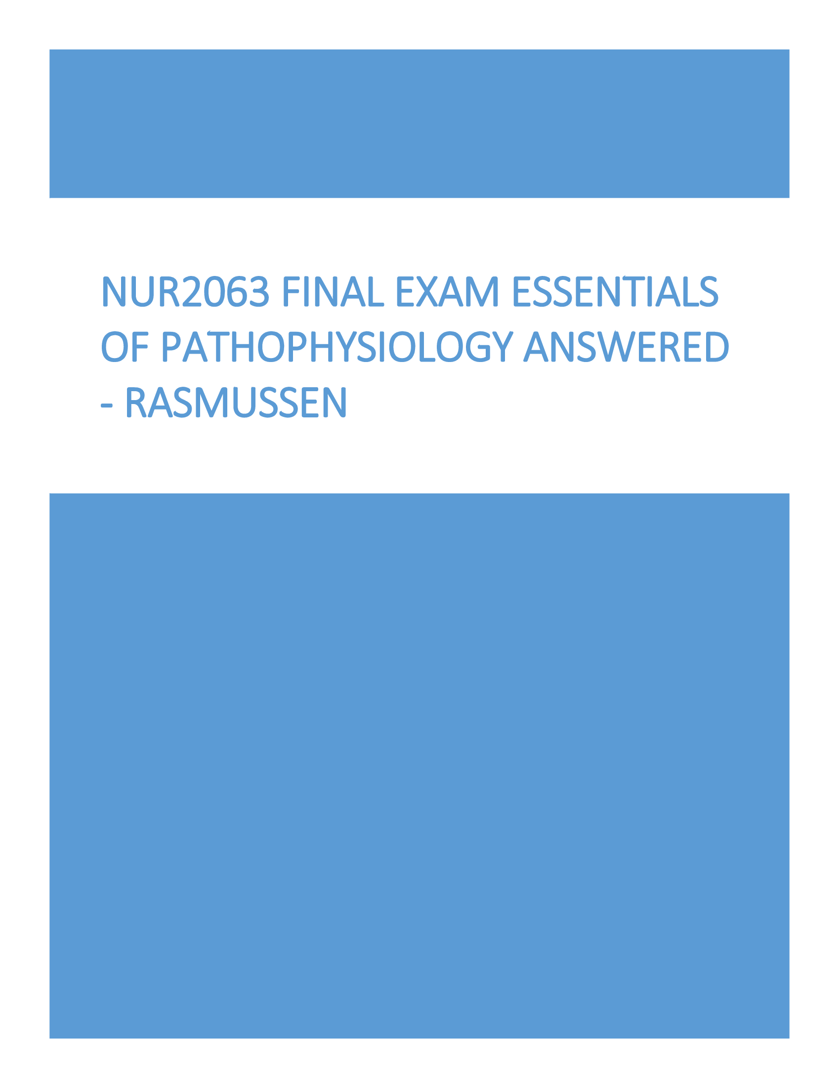 NUR 2063 Final Exam Answered Essentials of Pathophysiology - Rasmussen