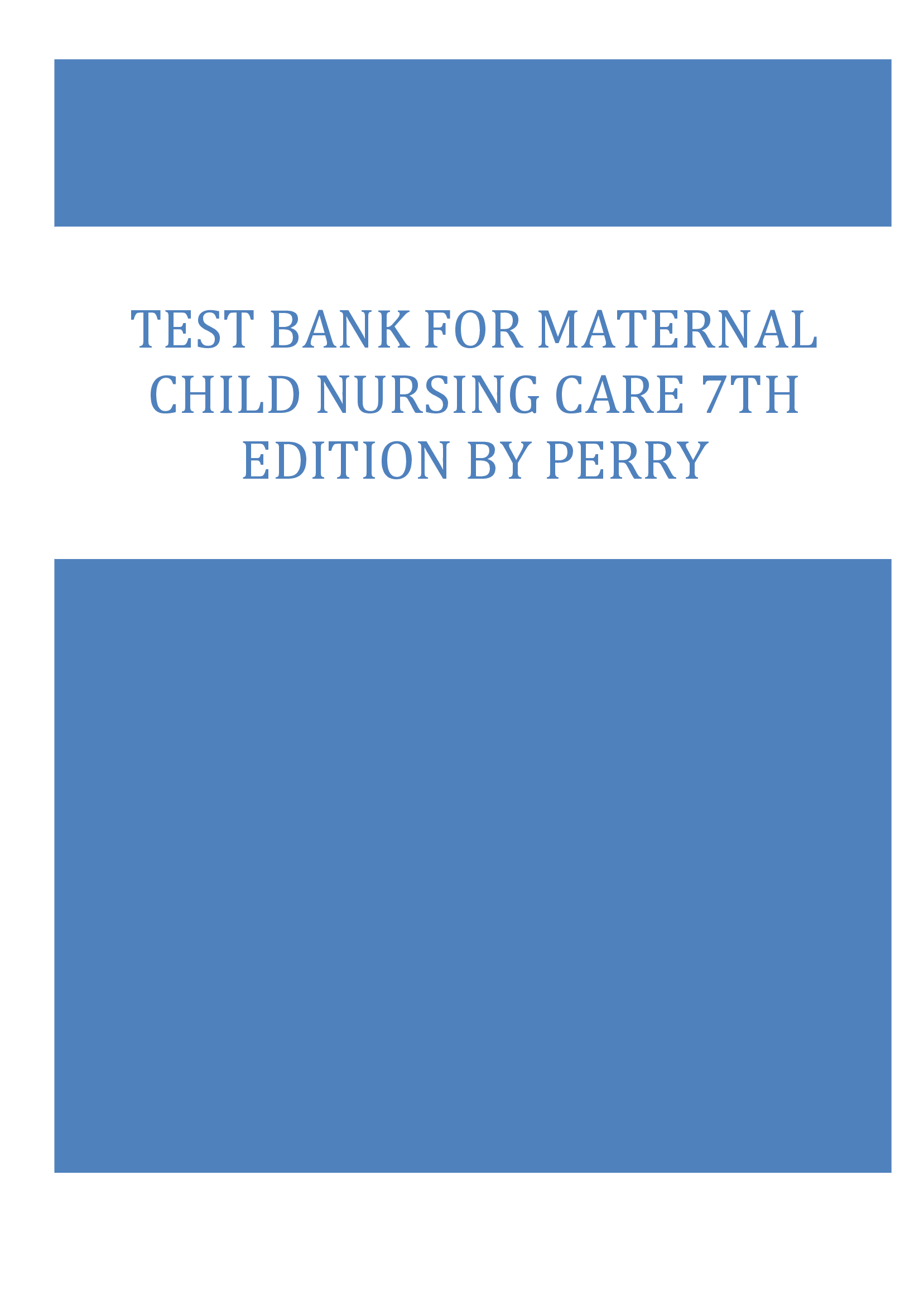 Test Bank for Maternal Child Nursing Care 7th Edition by Perry, Lowdermilk, Hockenberry