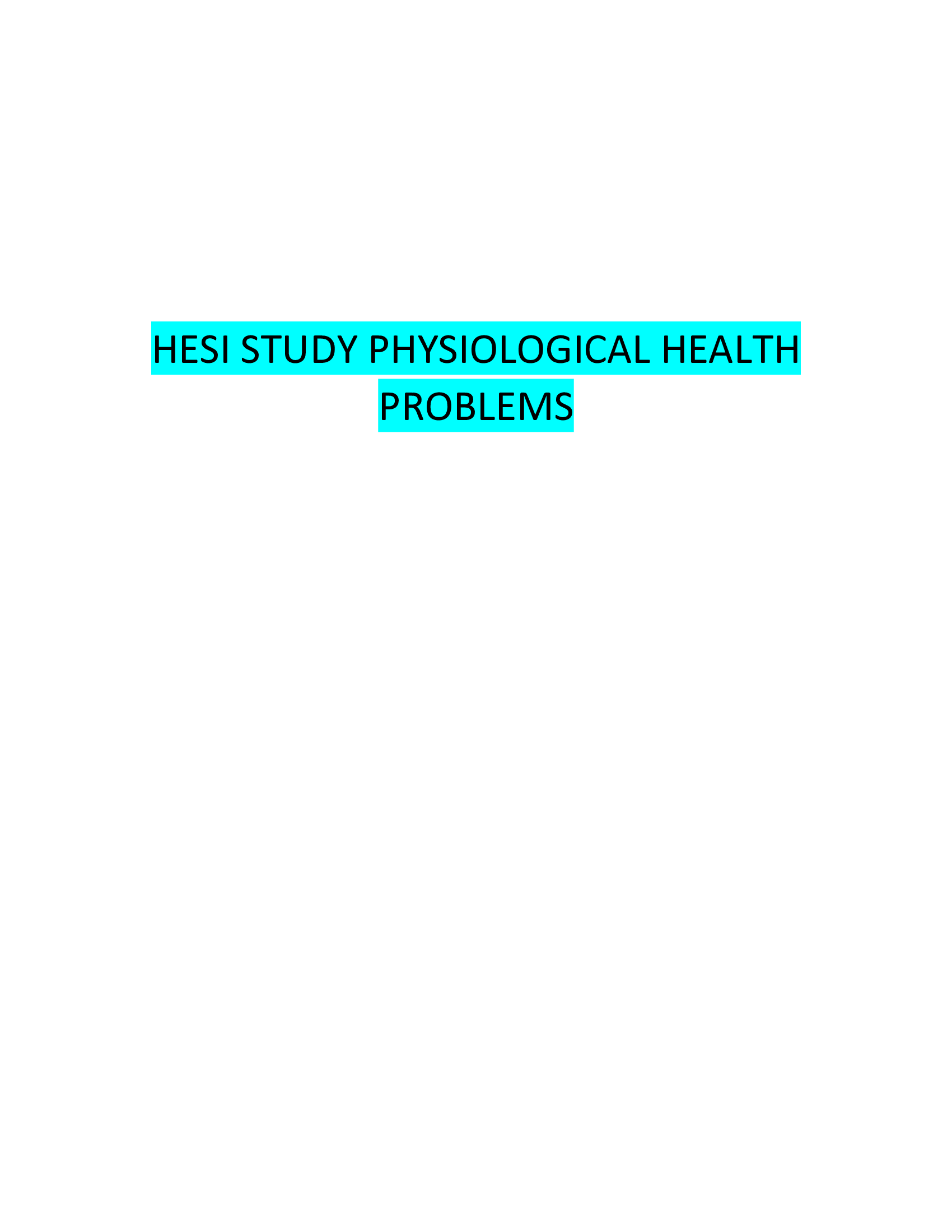 HESI STUDY PHYSIOLOGICAL HEALTH PROBLEMS