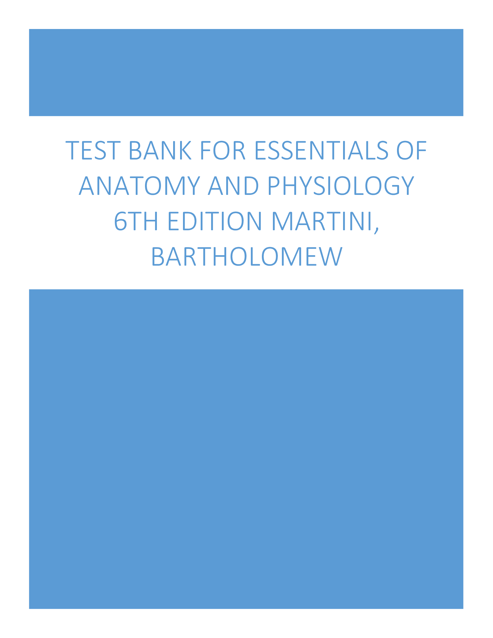 Test Bank for Essentials of Anatomy and Physiology 6th edition Martini, Bartholomew
