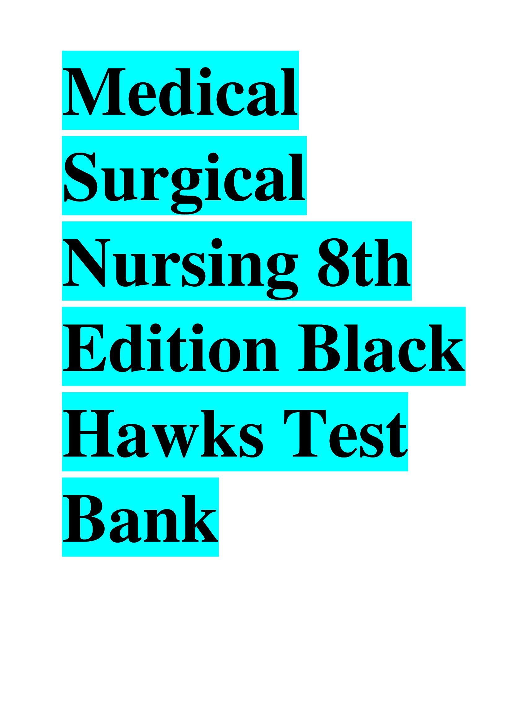 Medical Surgical Nursing 8th Edition Black Hawks Test Bank
