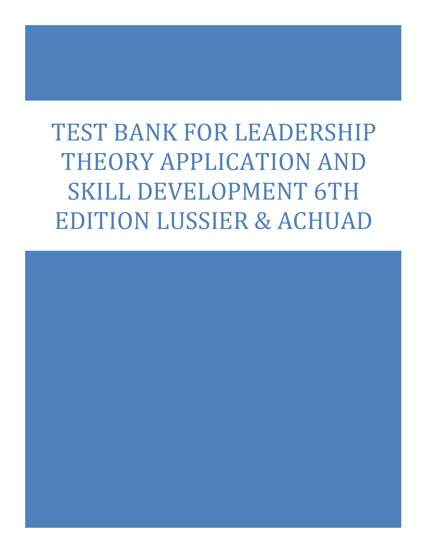 Test Bank for Leadership Theory Application and Skill Development 6th Edition Lussier & Achuad
