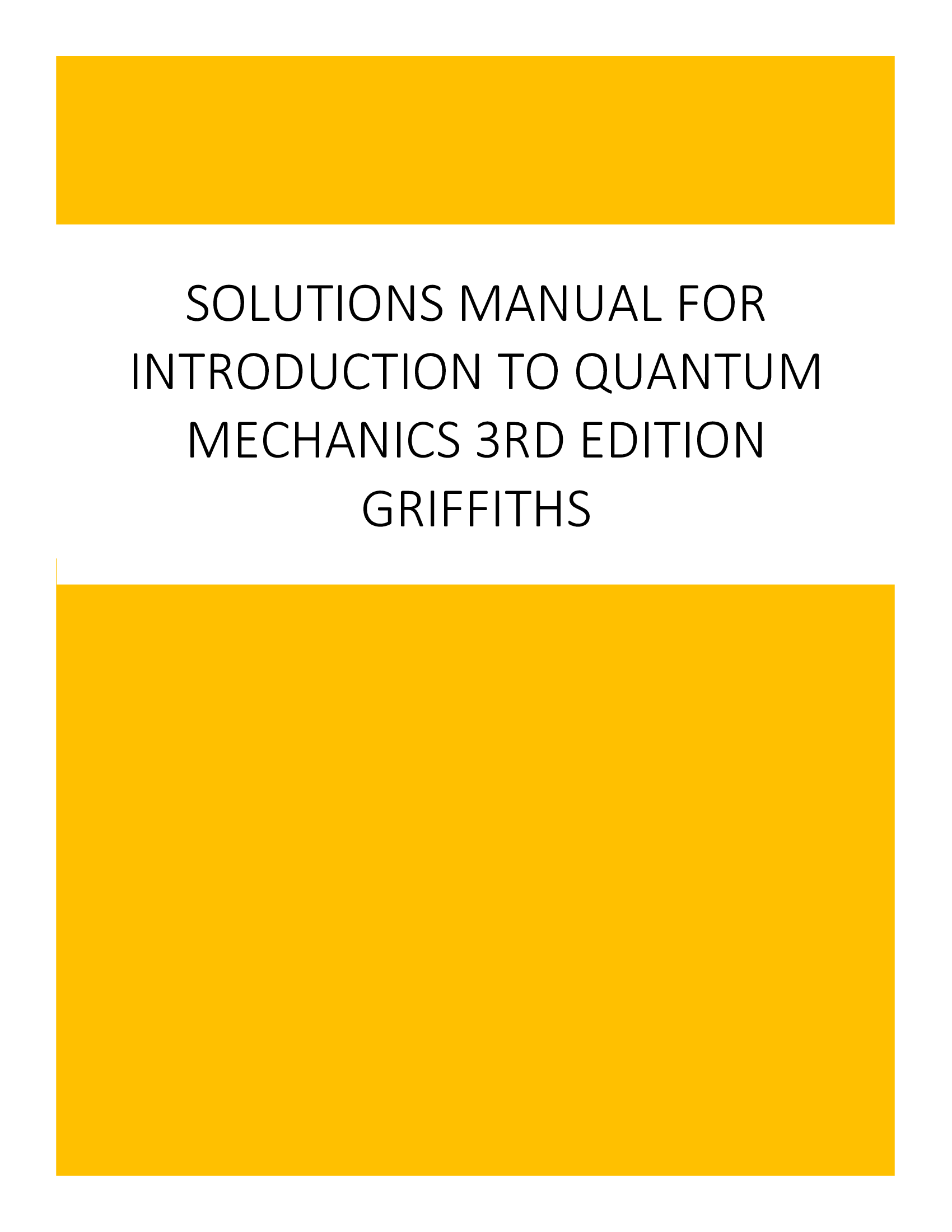 Solutions Manual for Introduction to Quantum Mechanics 3rd Edition Griffiths