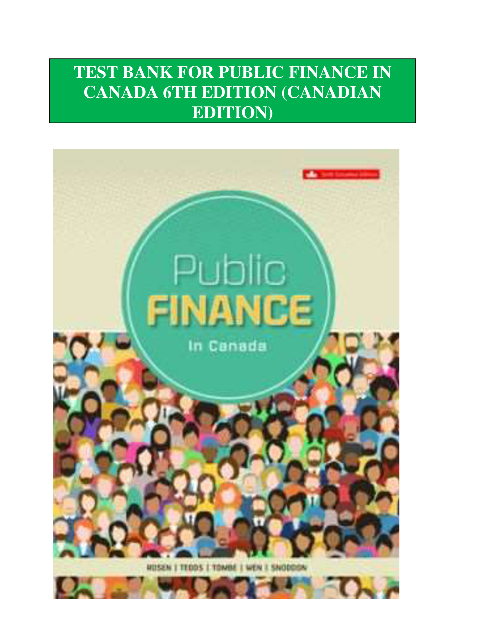Test Bank for Public Finance in Canada 6th Edition By Harvey S. Rosen, Ted Gayer, Lindsay Tedds, Trevor Tombe