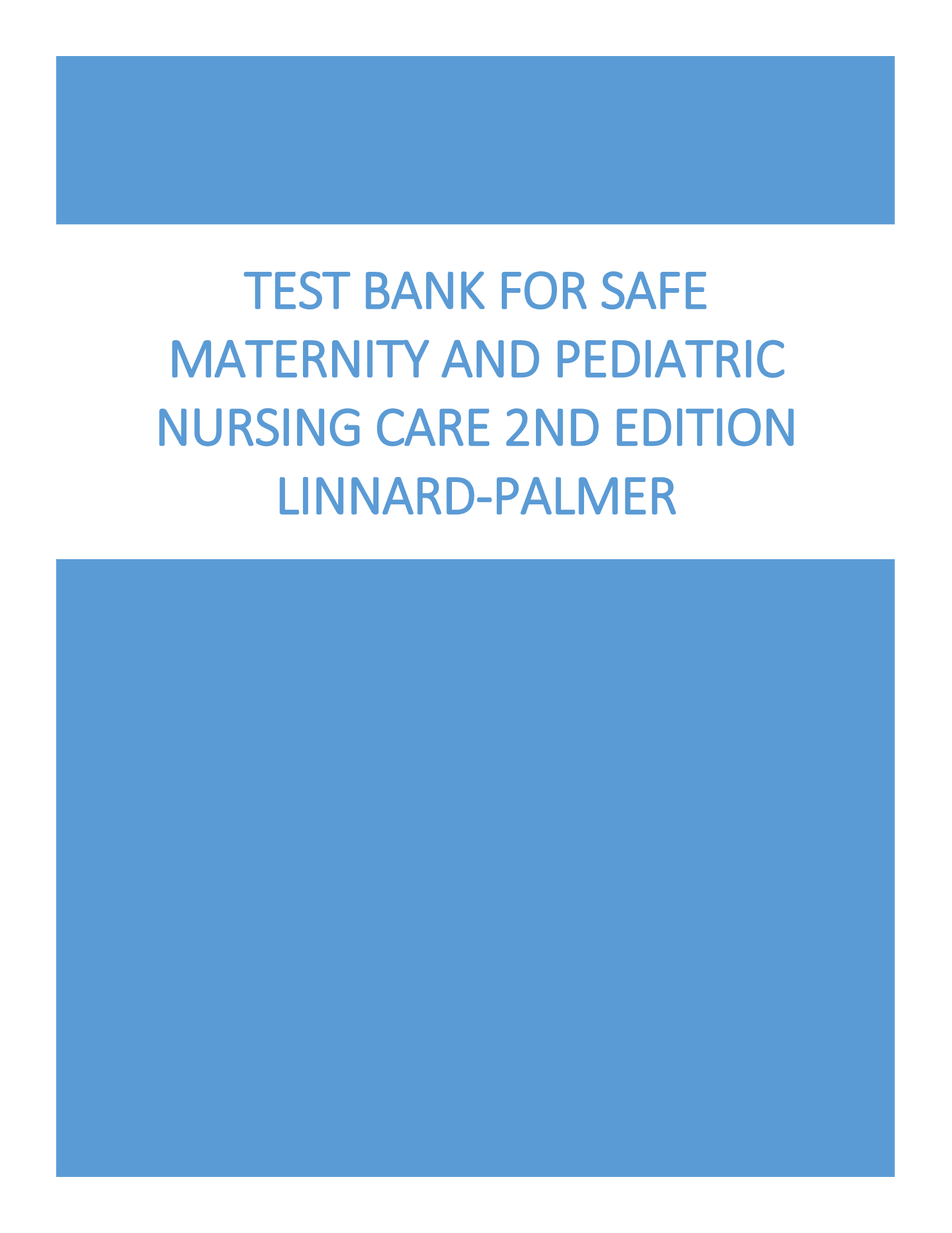 Test Bank For Safe Maternity And Pediatric Nursing Care 2nd Edition Linnard-Palmer